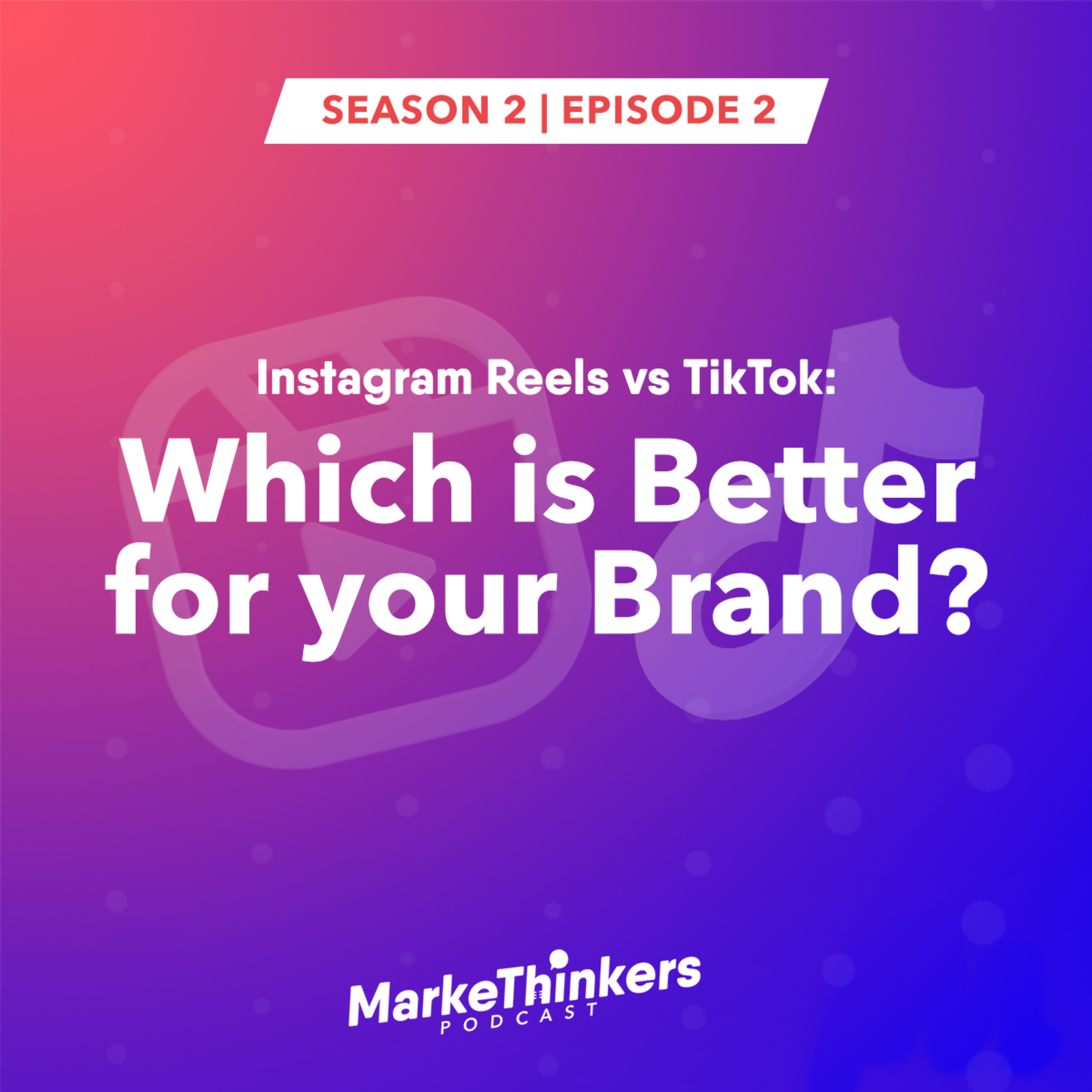Instagram Reels vs. TikTok: Which is better for your brand?