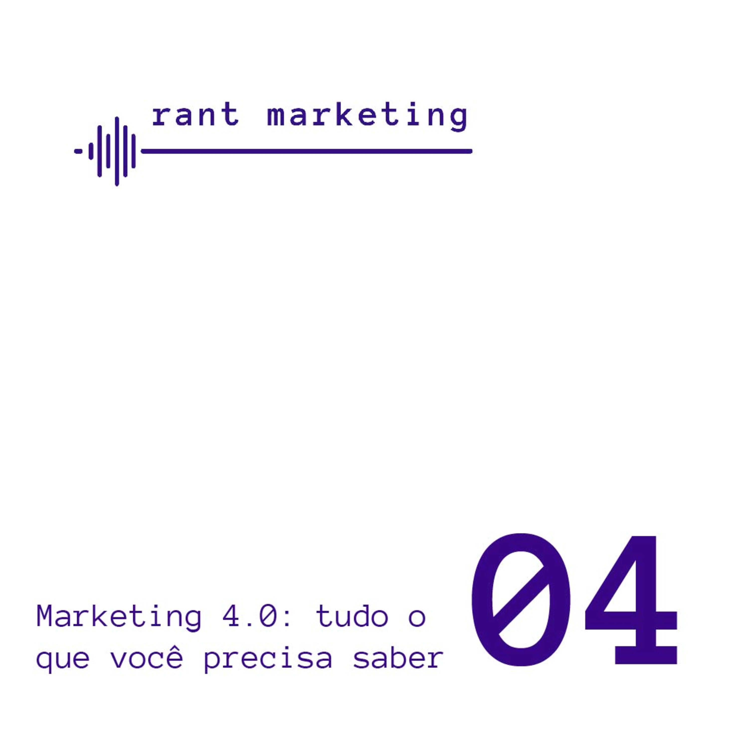 Marketing 4.0: Tudo que você precisa saber