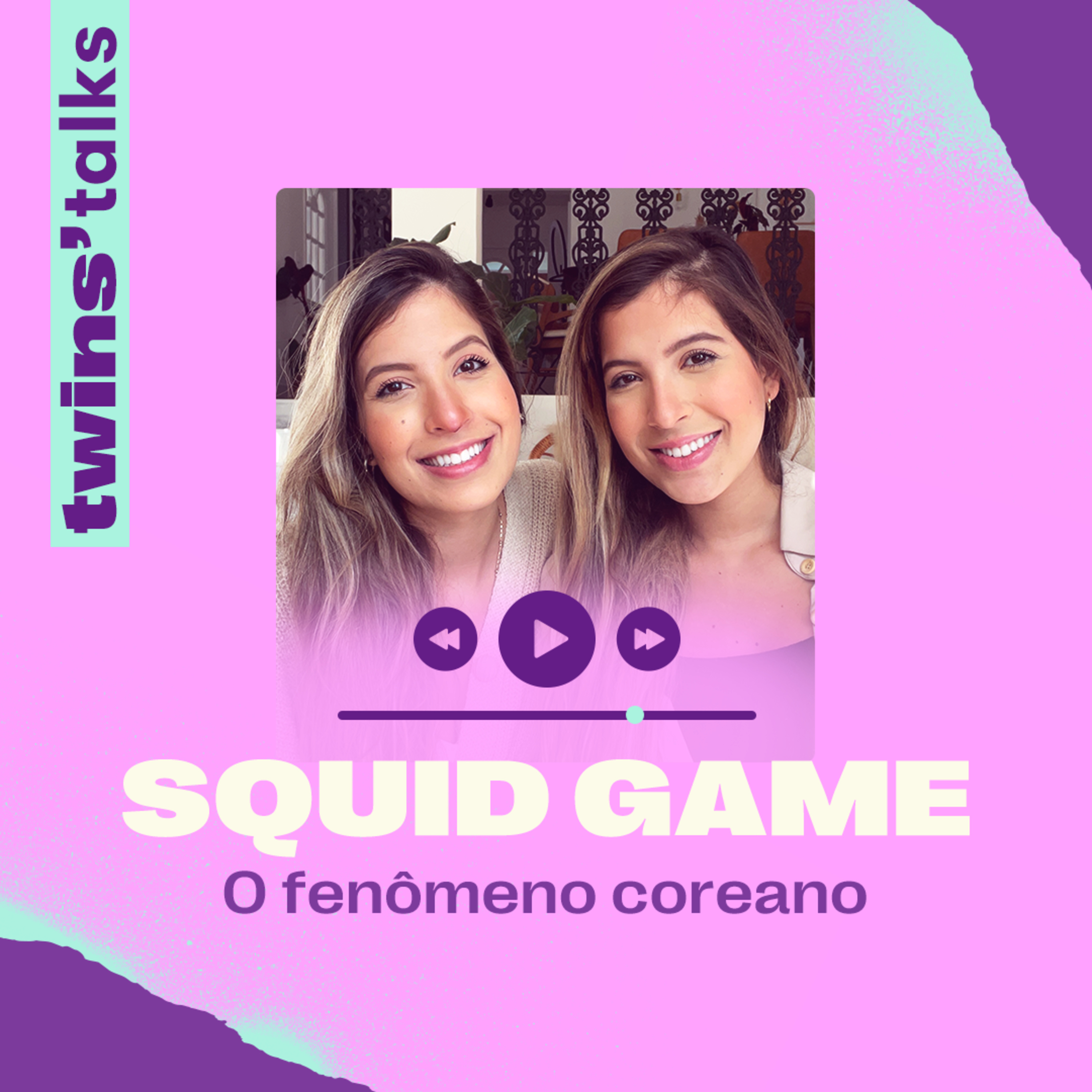 Twins'Talks #55 - Inglês com notícia: Squid Game, a série do momento  episode artwork