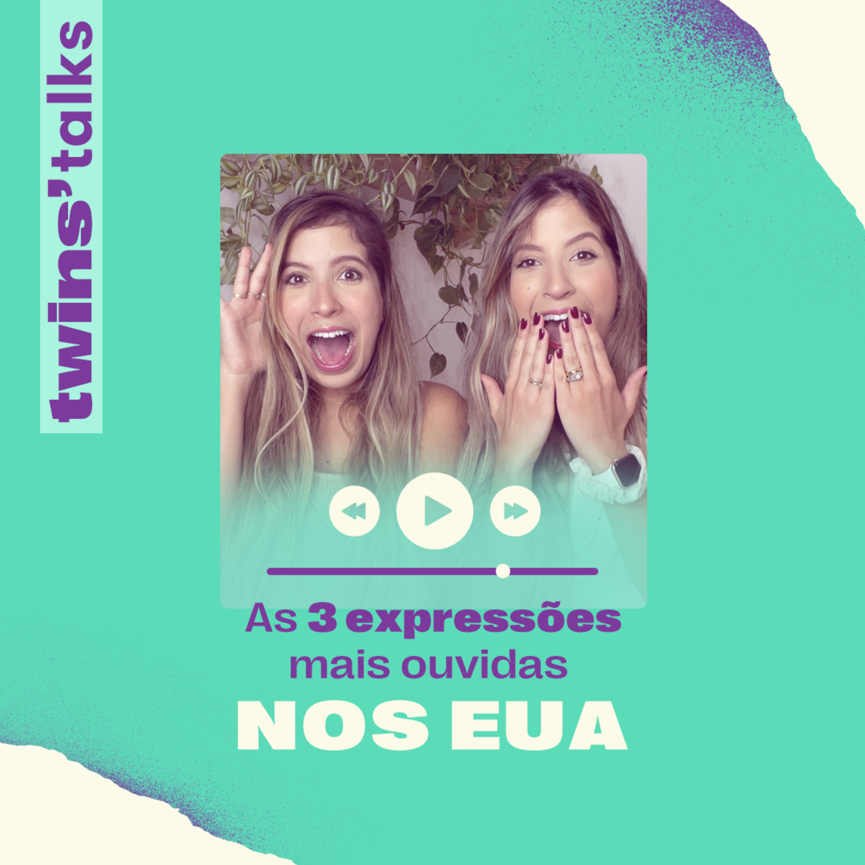 Twins'Talks #60 - As 3 expressões mais ouvidas nos EUA episode artwork