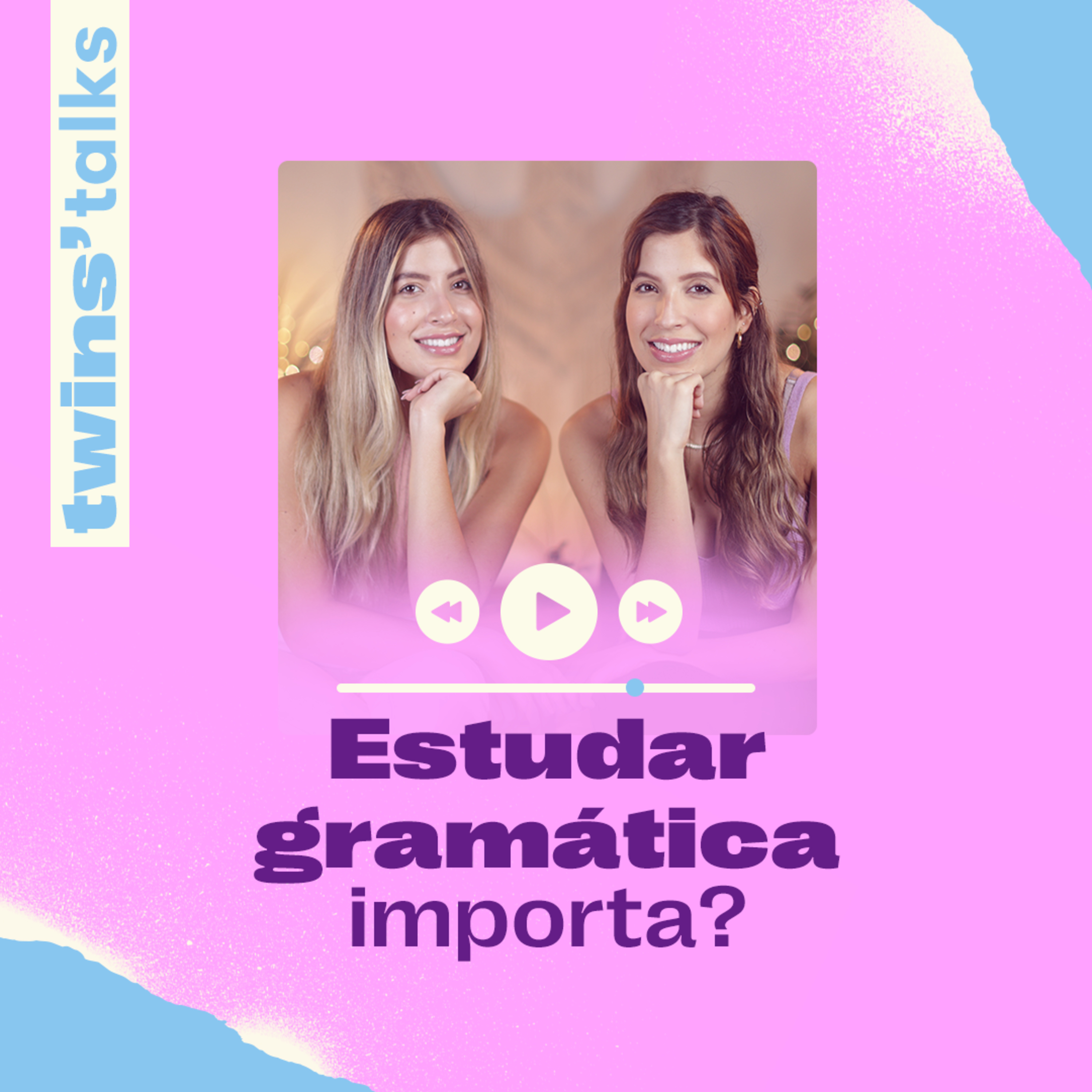 Twins'Talks #87 - Estudar gramática importa? episode artwork