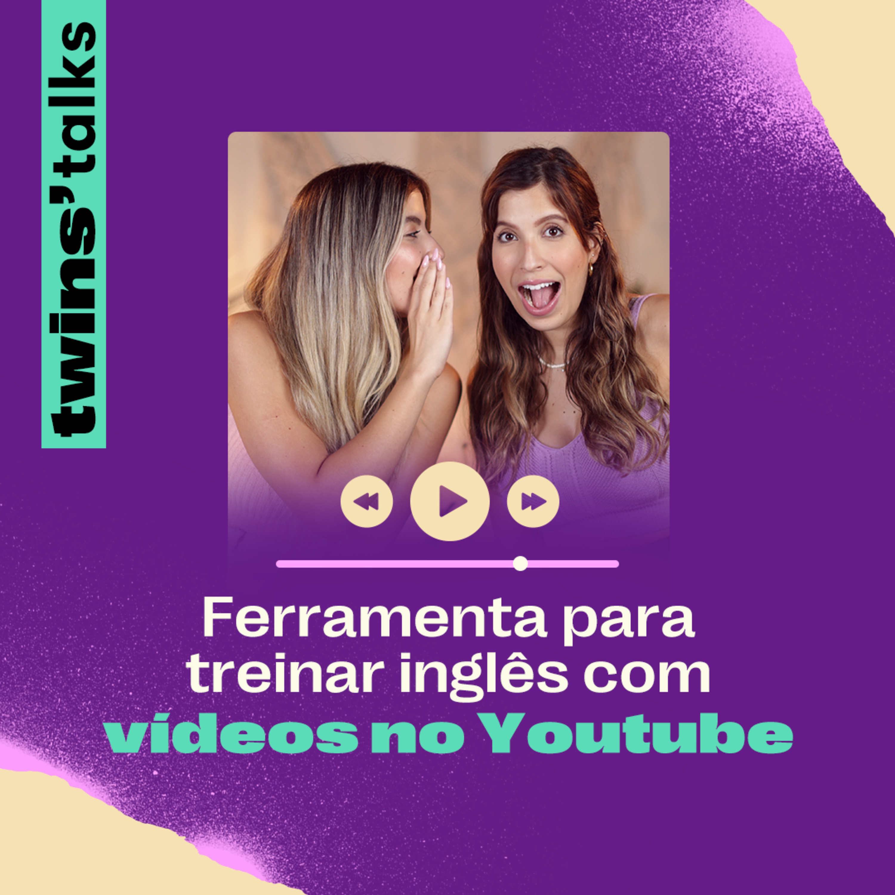 Twins'Talks #91 - Ferramenta para treinar inglês com vídeos no YouTube episode artwork