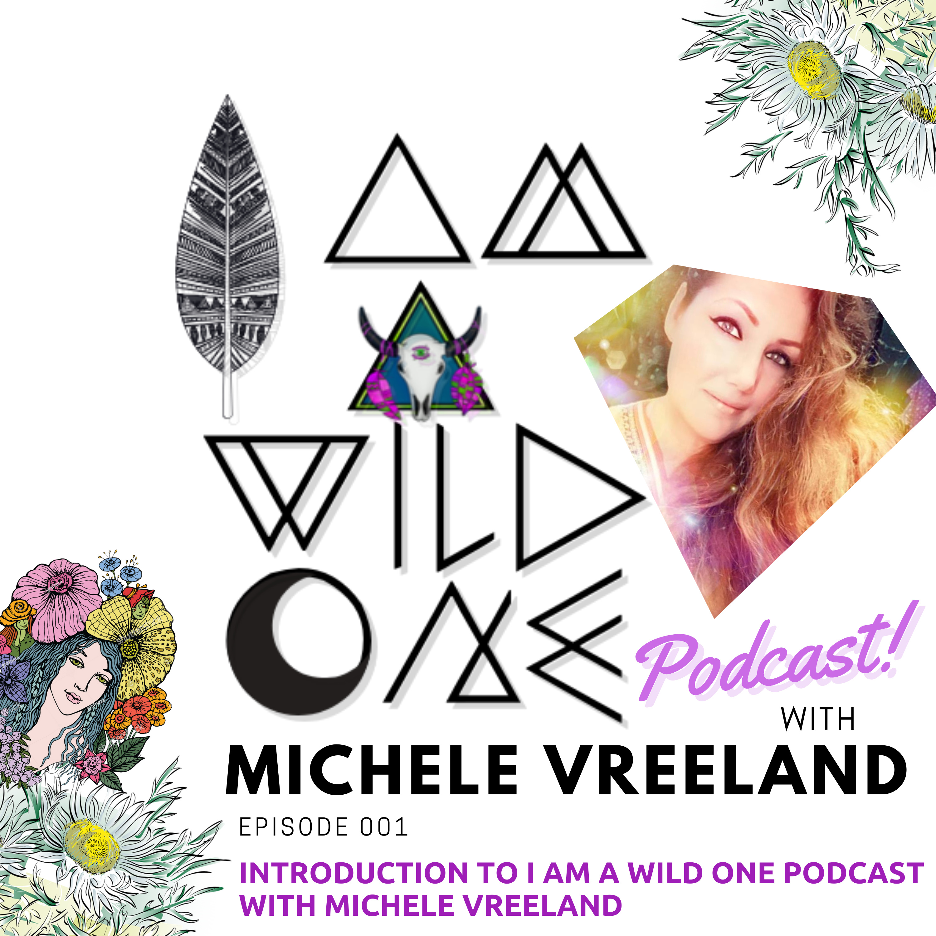 I am a Wild One Podcast with Michele Vreeland