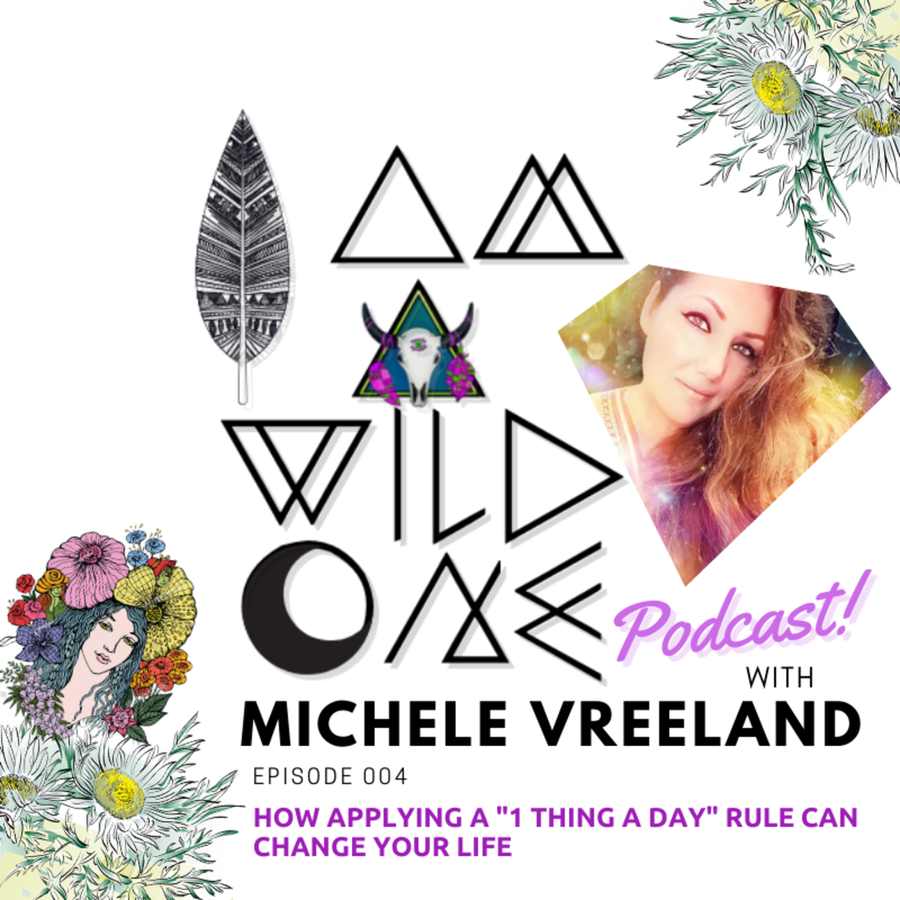 I am a Wild One Podcast with Michele Vreeland