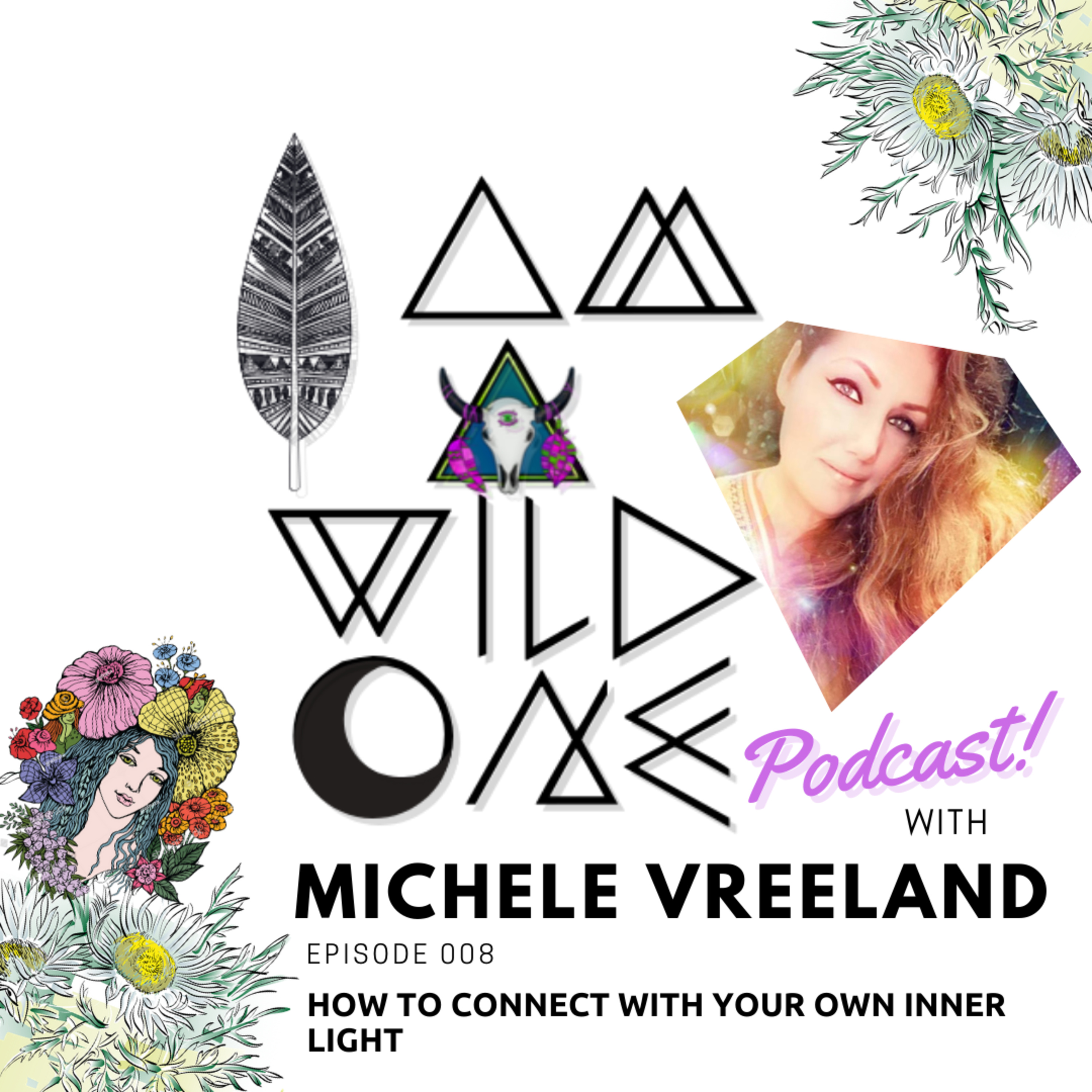 I am a Wild One Podcast with Michele Vreeland