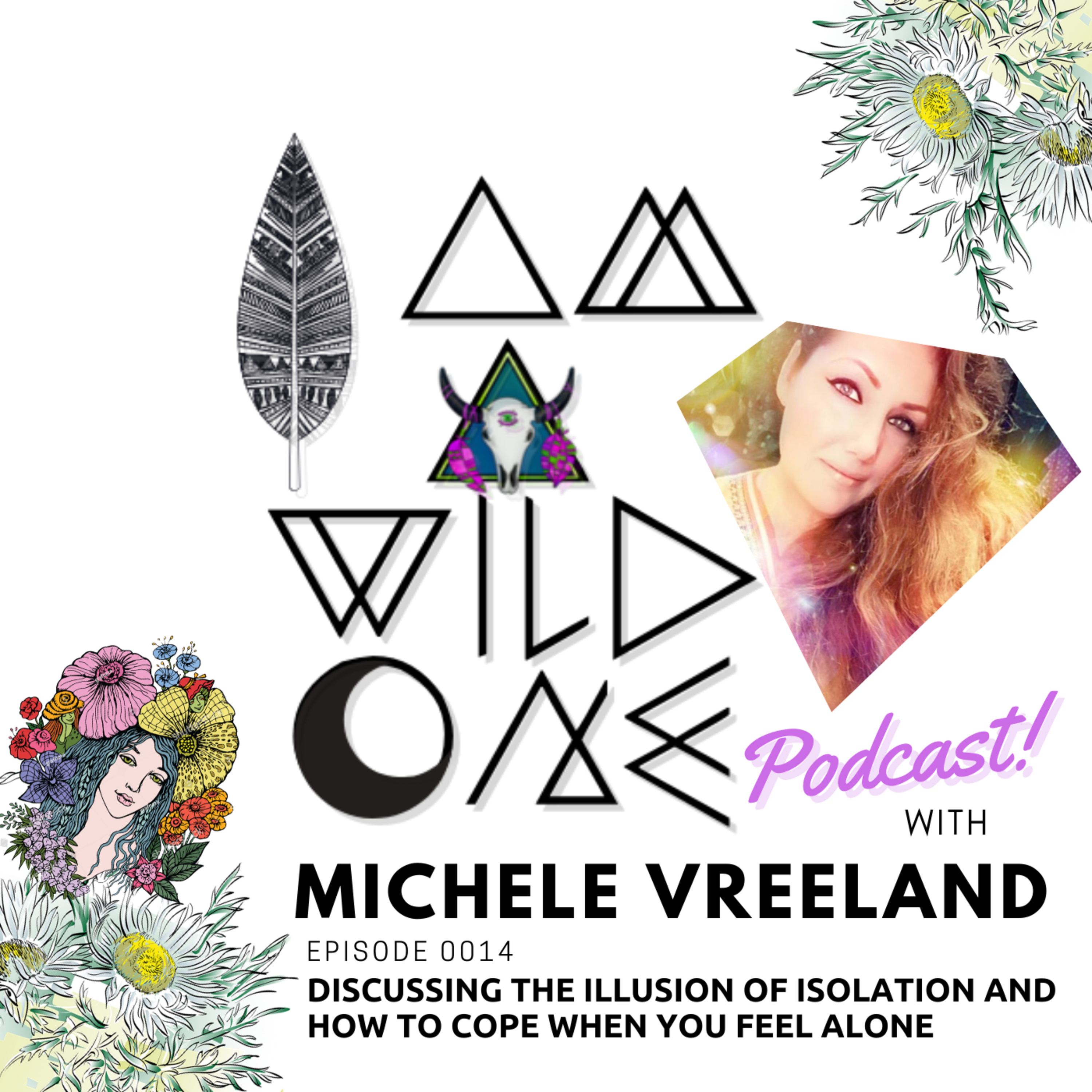 I am a Wild One Podcast with Michele Vreeland