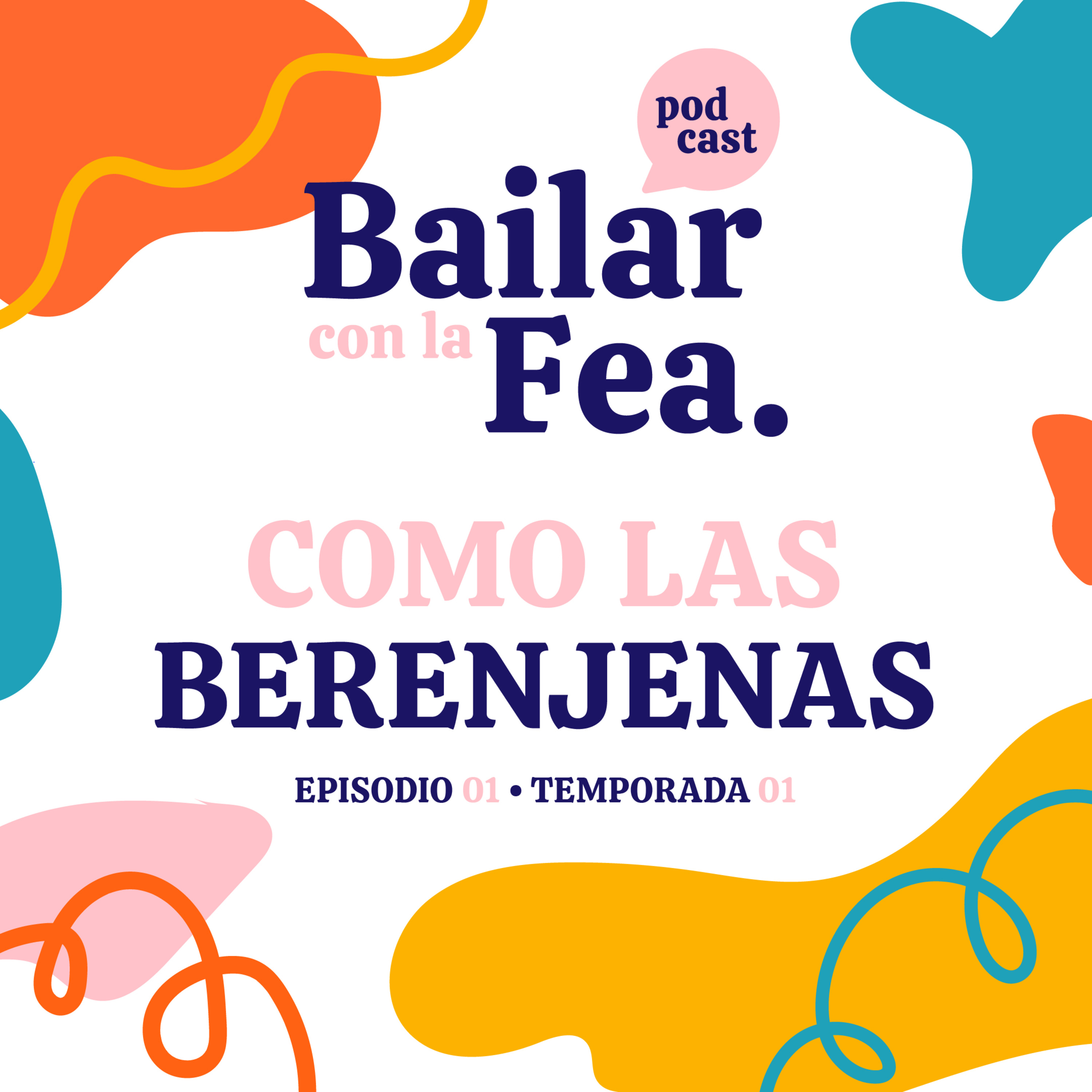 #01 - Como las Berenjenas con Pilar Letelier