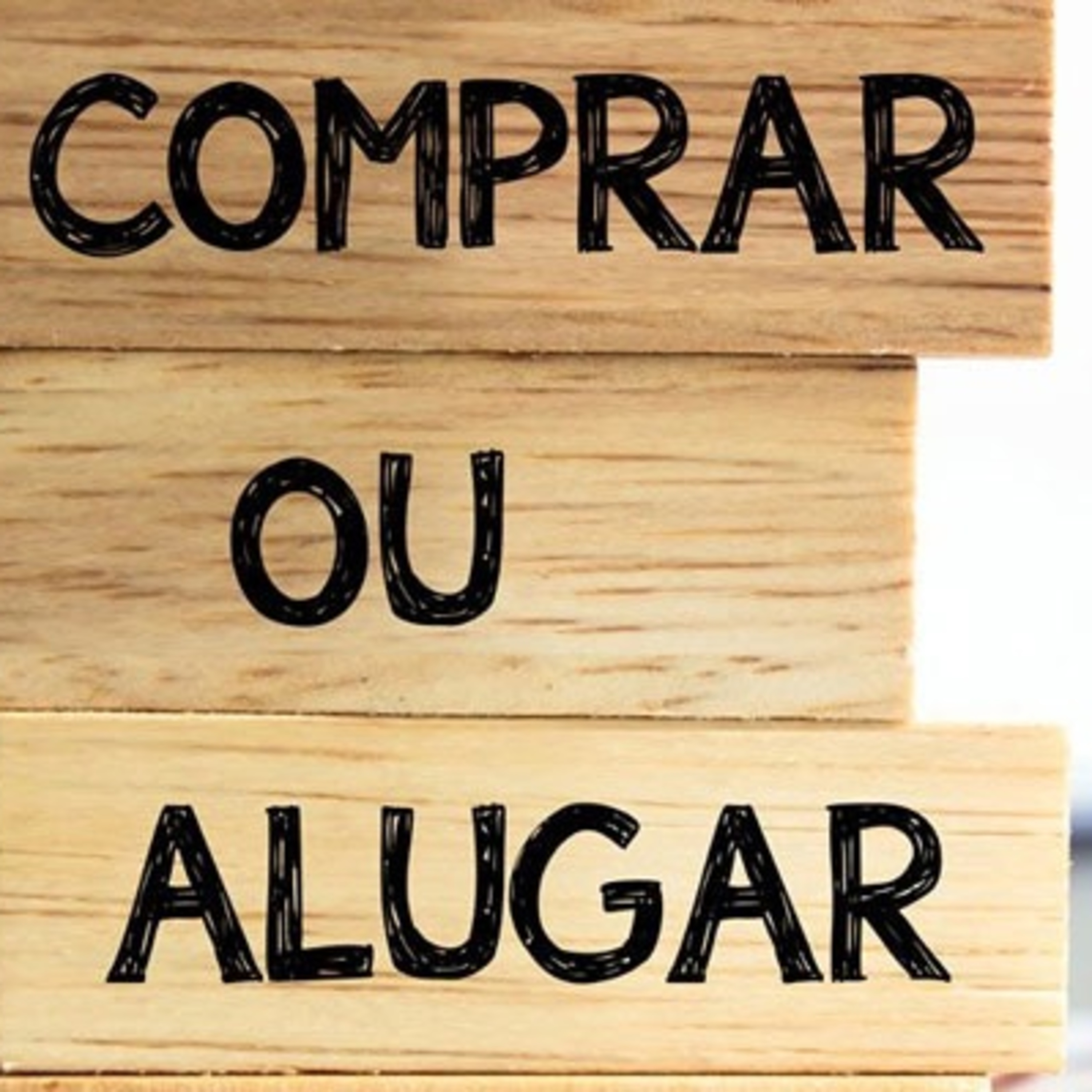 COMPRAR OU ALUGAR UM IMÓVEL? episode artwork
