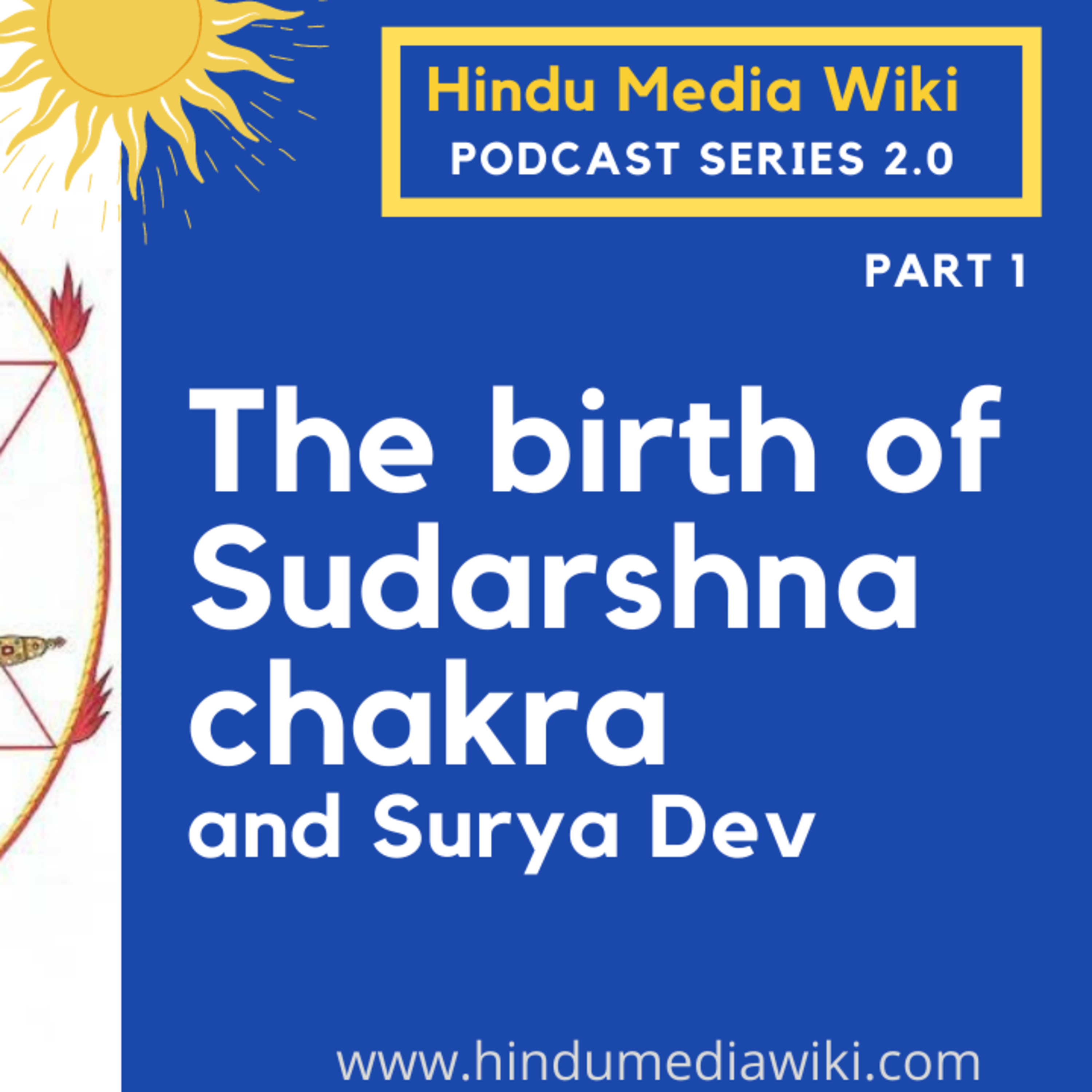 The birth of Sudarshana Chakra and Role of Surya Dev