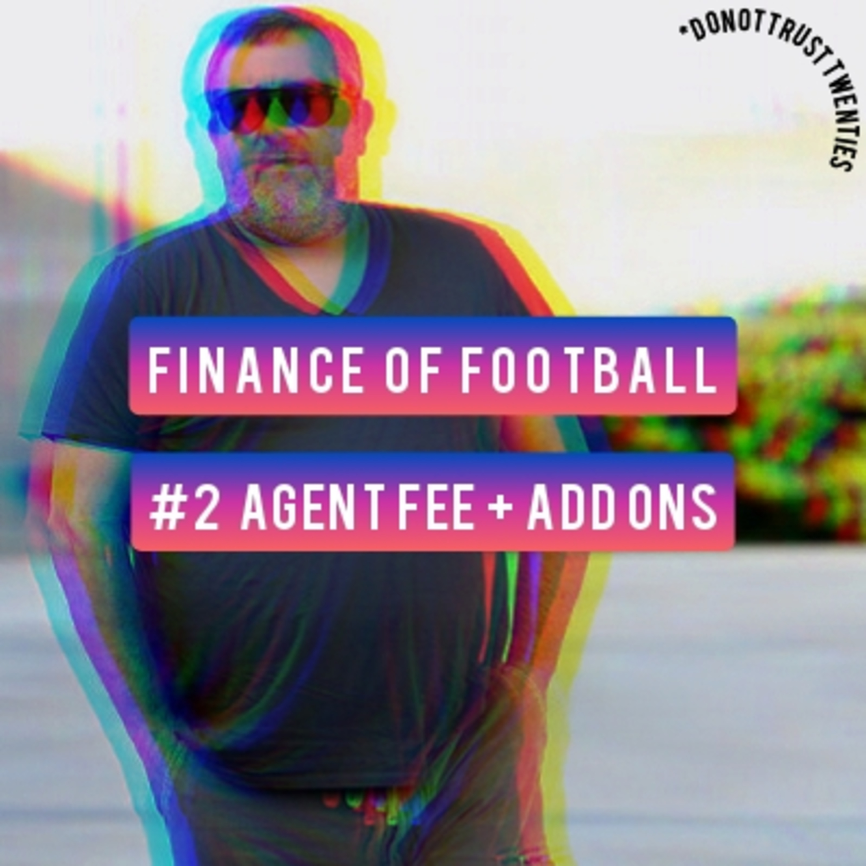 #13 [Finance of Football] MINO RAIOLA DENGAN AGENT FEE NYA + HAZARD BESERTA ADD-ONS NYA episode artwork