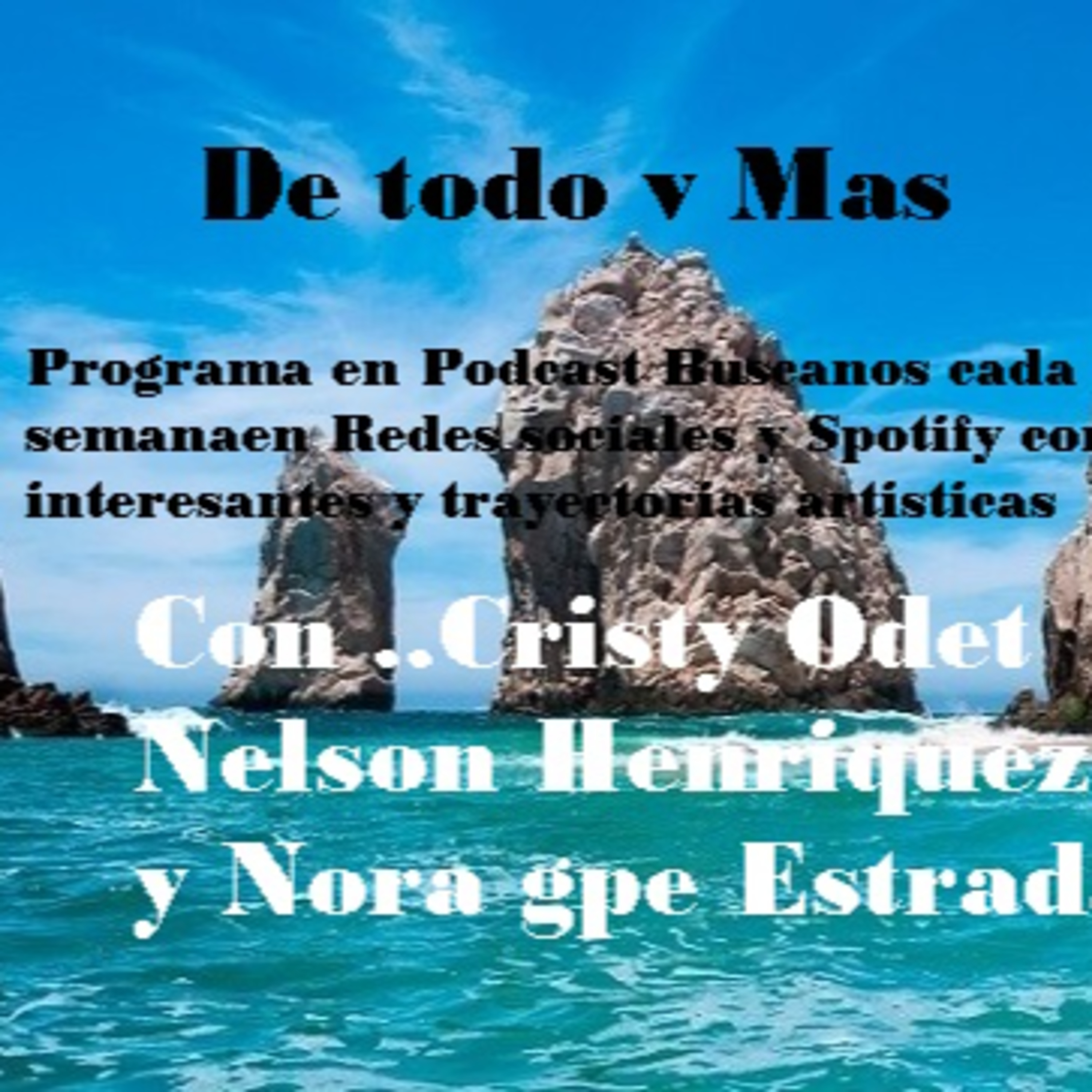 programa De todo y mas..Trayectorias artisticas,cultura y mucho mas solo aqui