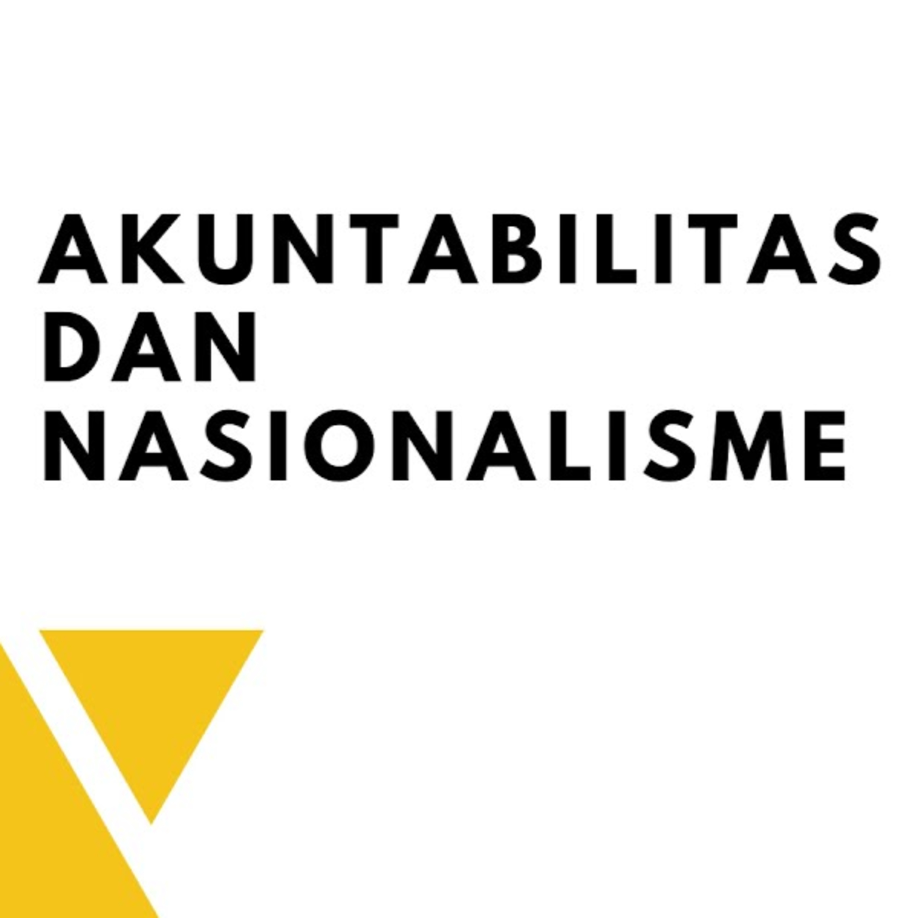 Tugas Individual Podcast Learning Journal Modul Akuntabilitas dan Nasionalisme