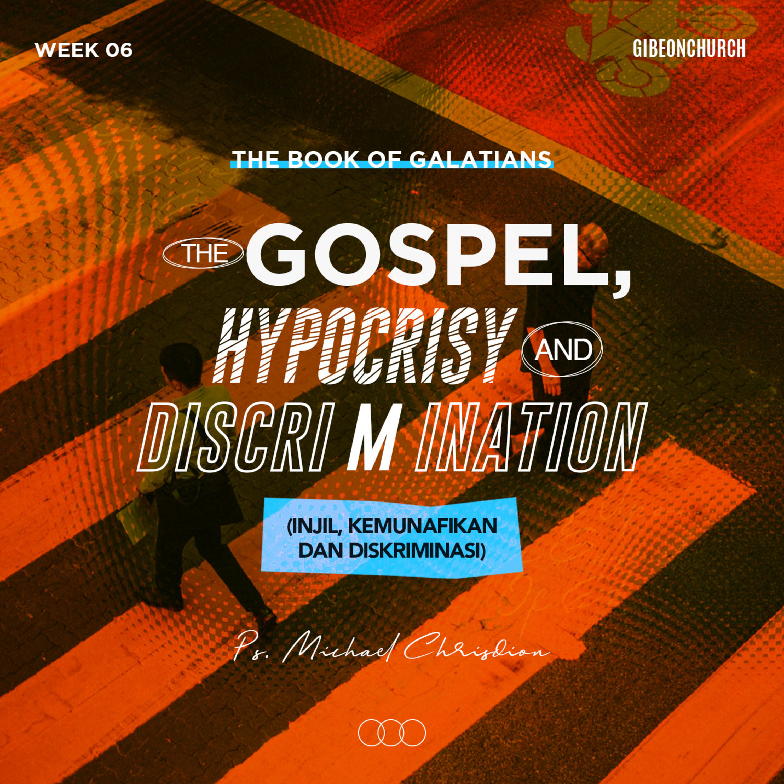 The Book of Galatians ( Week 6 ) - The-Gospel, Hypocrisy & Discrimination - Ps. Michael Chrisdion episode artwork