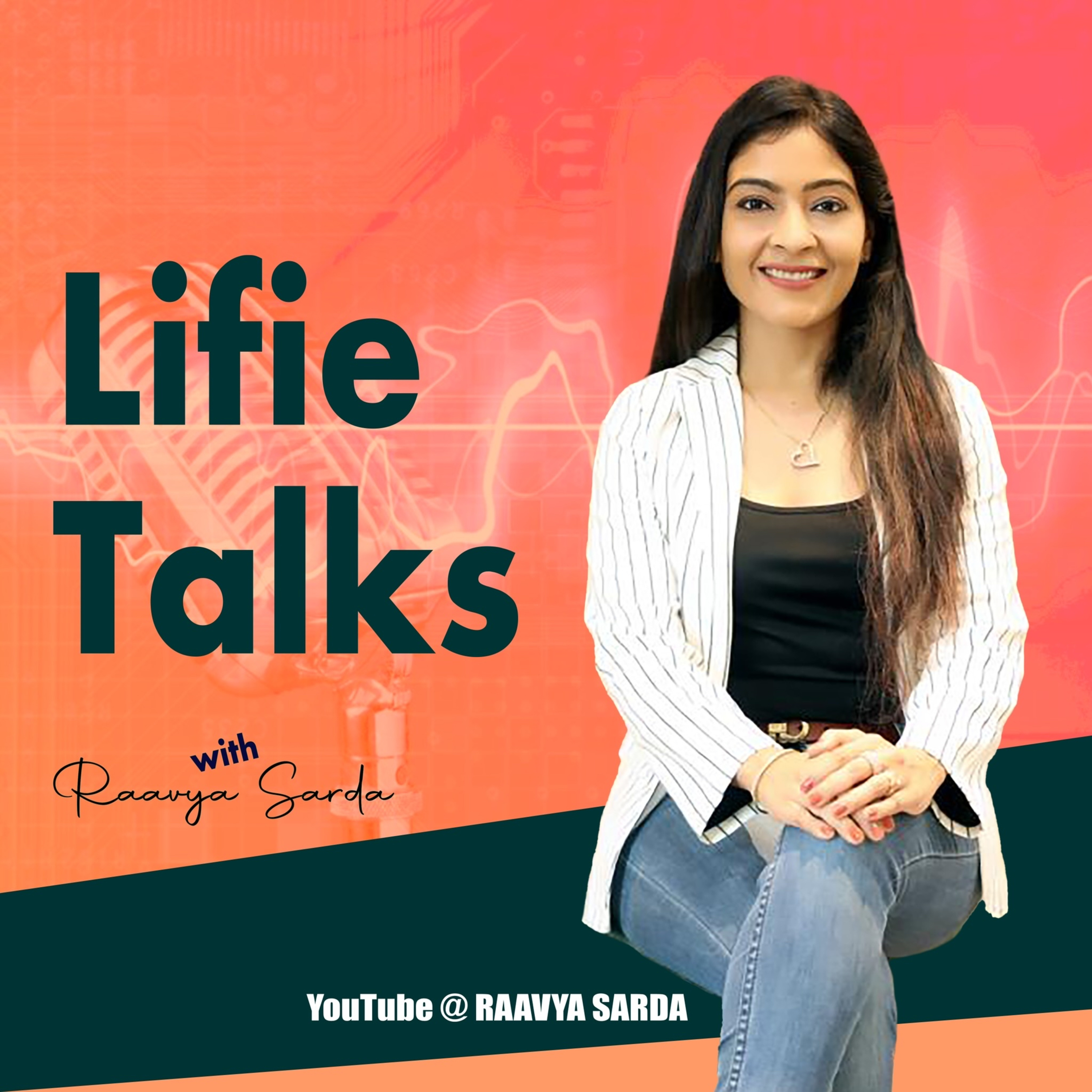 The Raavya Sarda Podcast