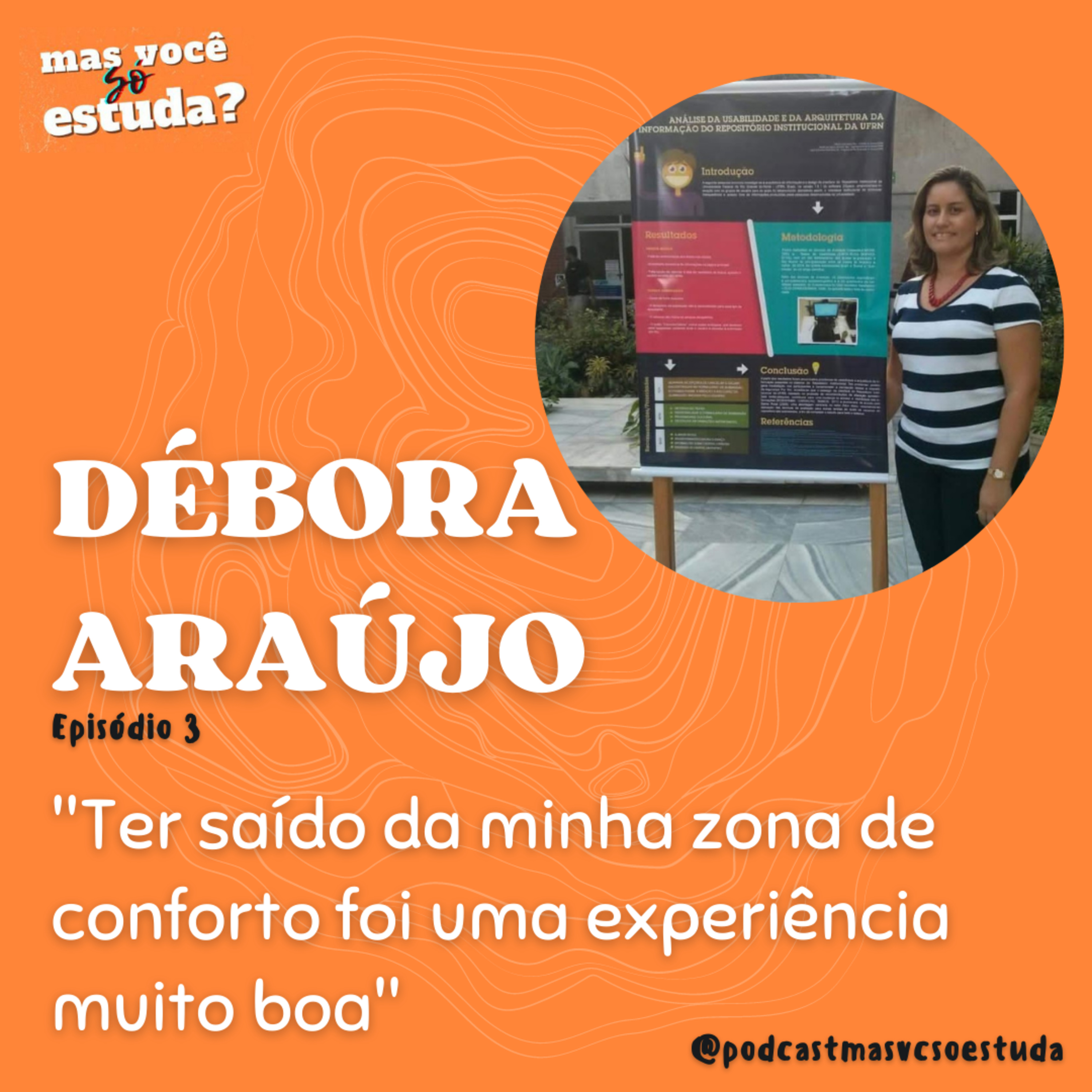 Mas você só estuda? Podcast