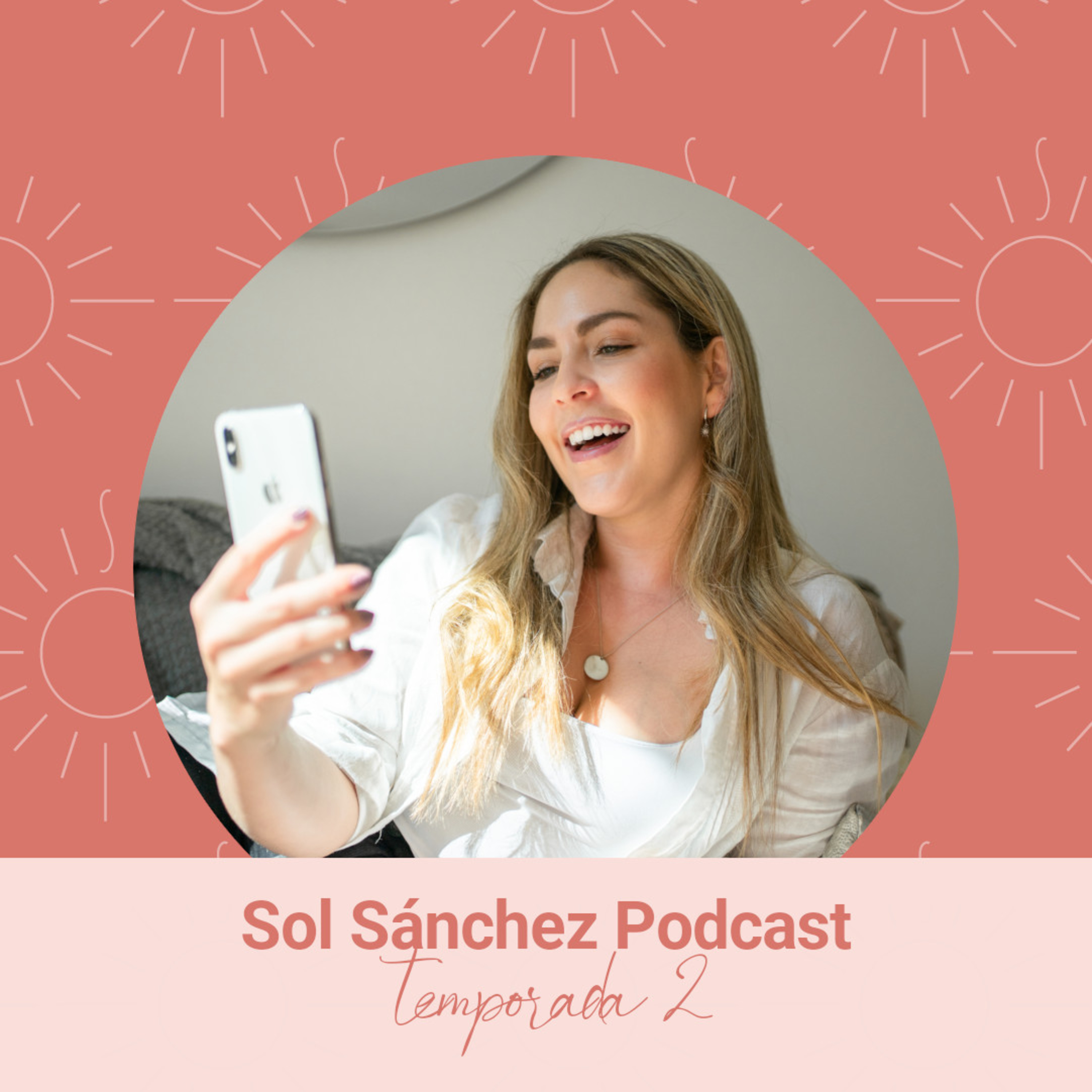 Nuestro Podcast con Sol Sánchez