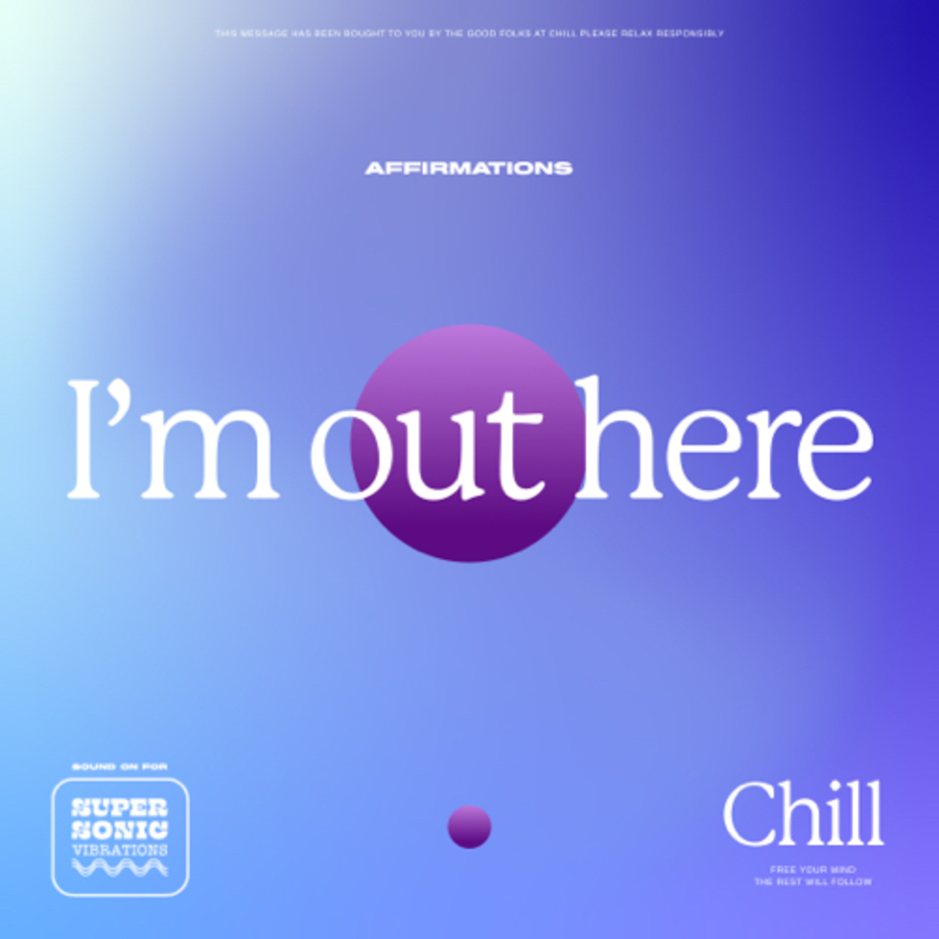 I’m out here Affirmations  episode artwork