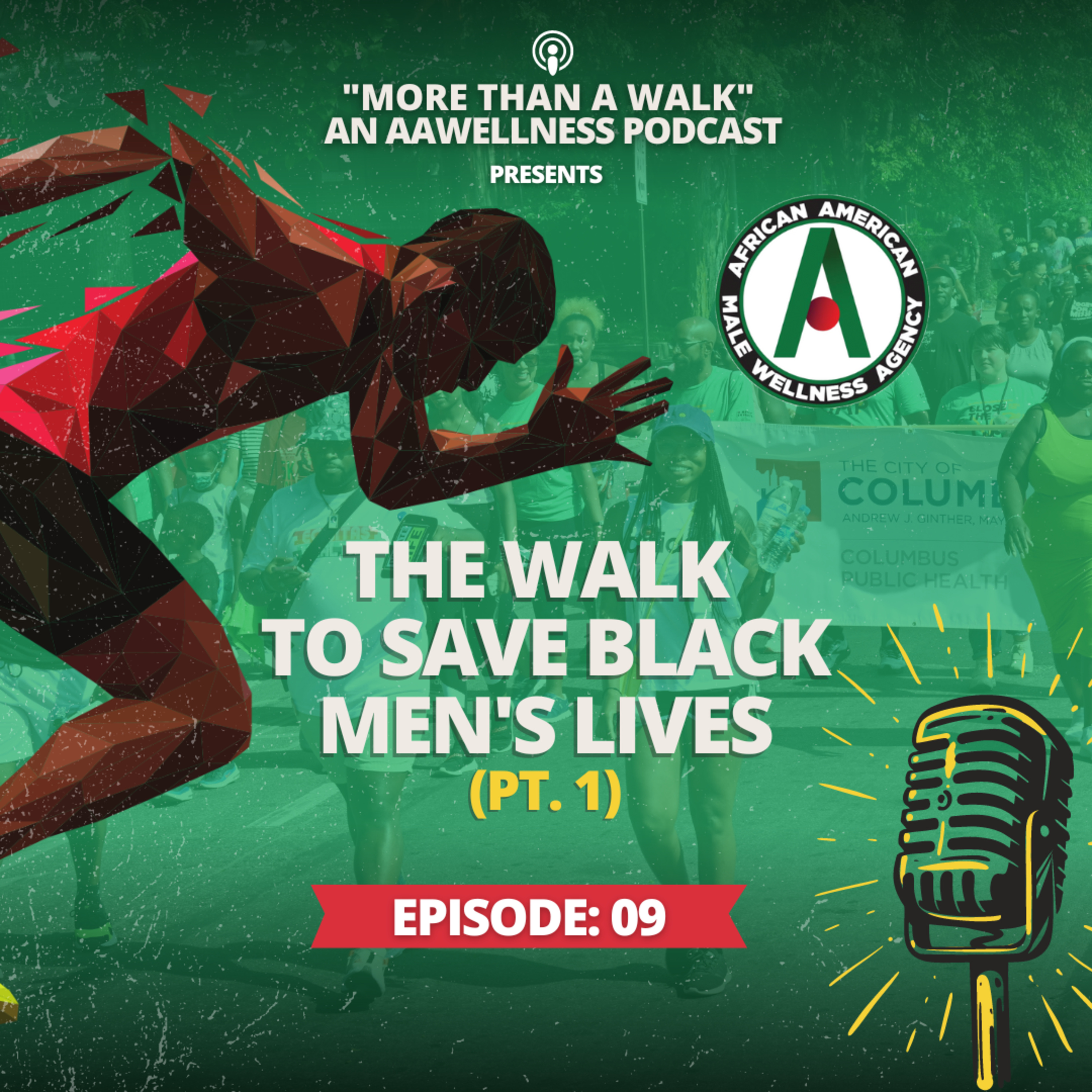 Ep 9: The Walk To Save Black Men's Lives episode artwork