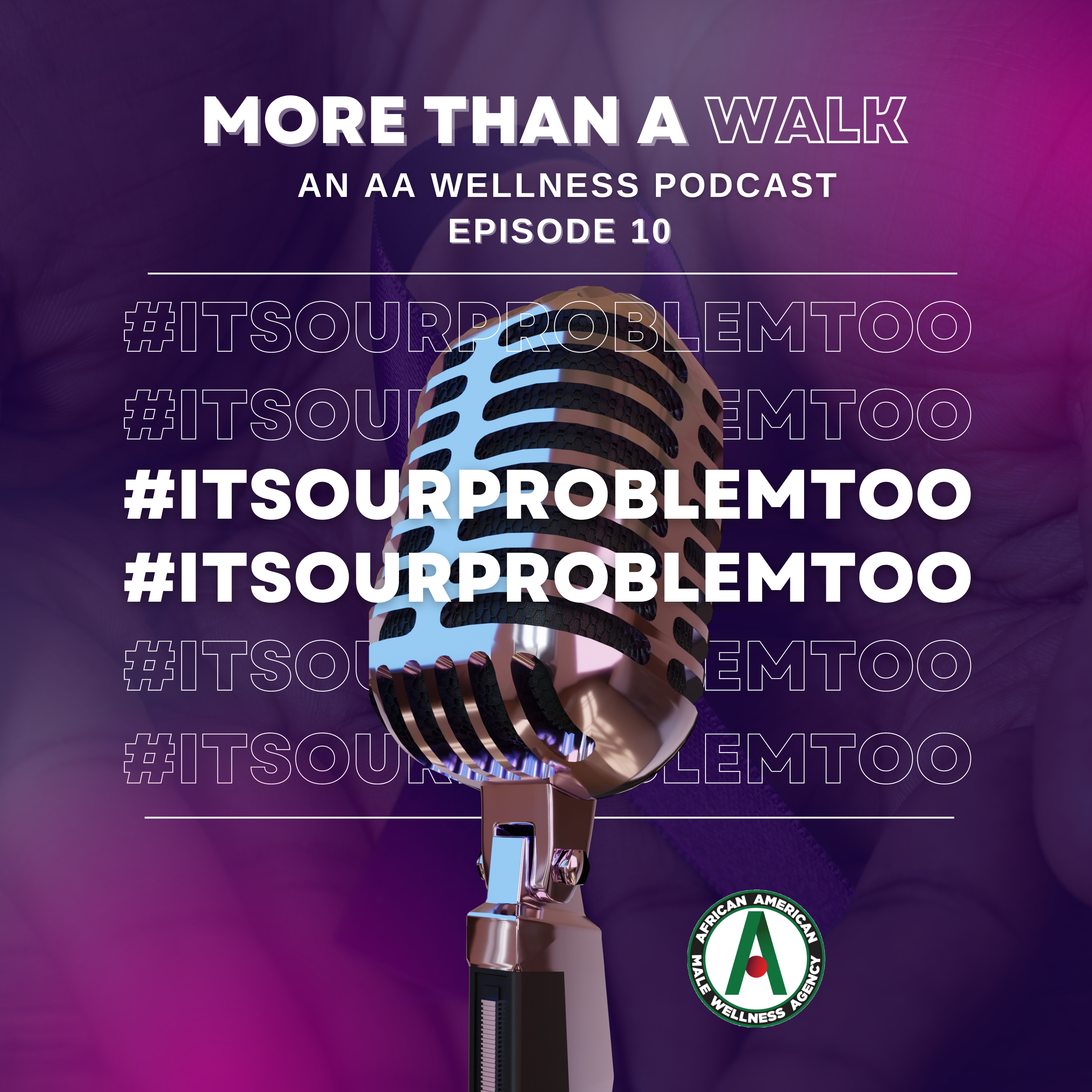Ep 10: #ItsOurProblemToo - The Opioid Crisis episode artwork