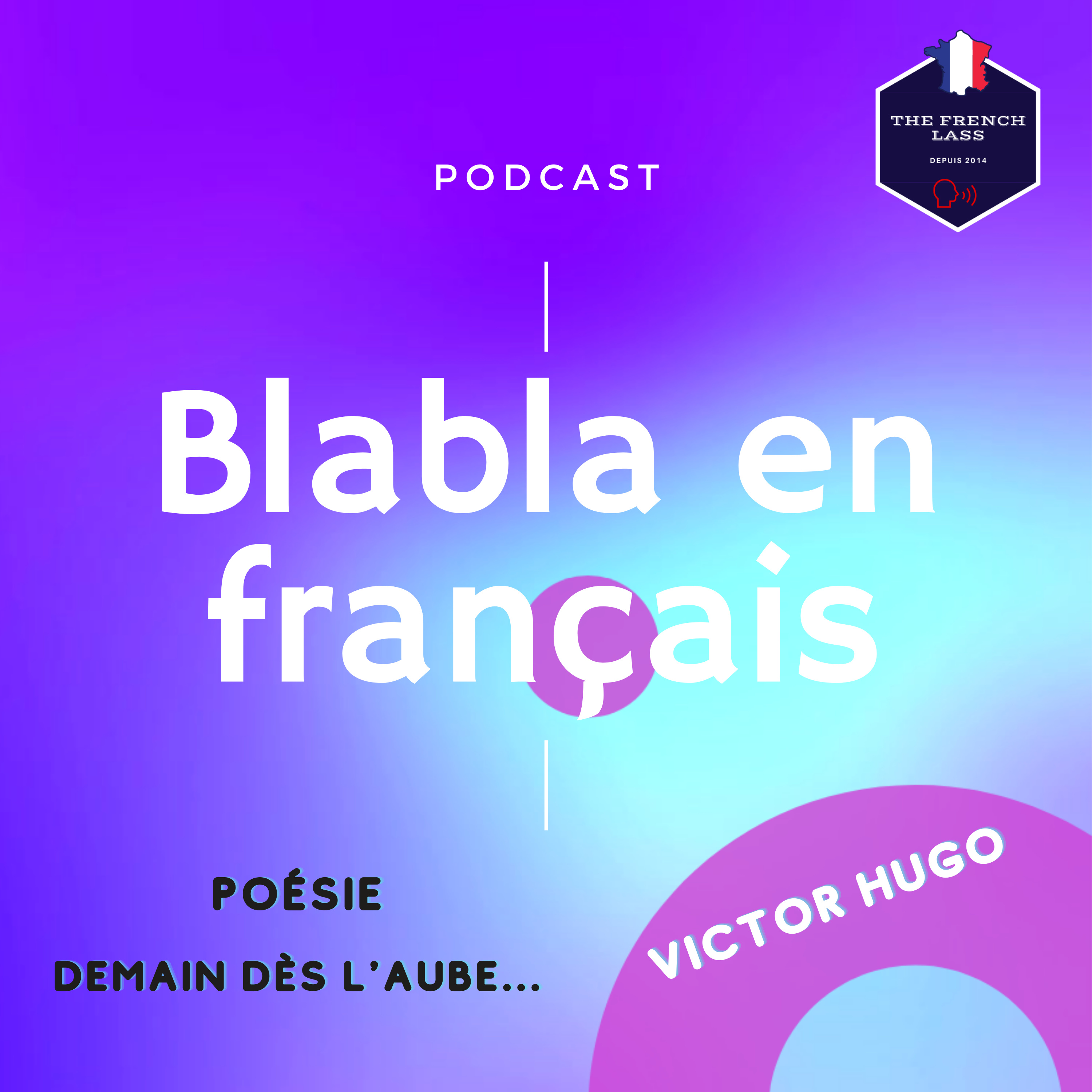 Blabla en français #3 - Le futur simple et Victor Hugo episode artwork