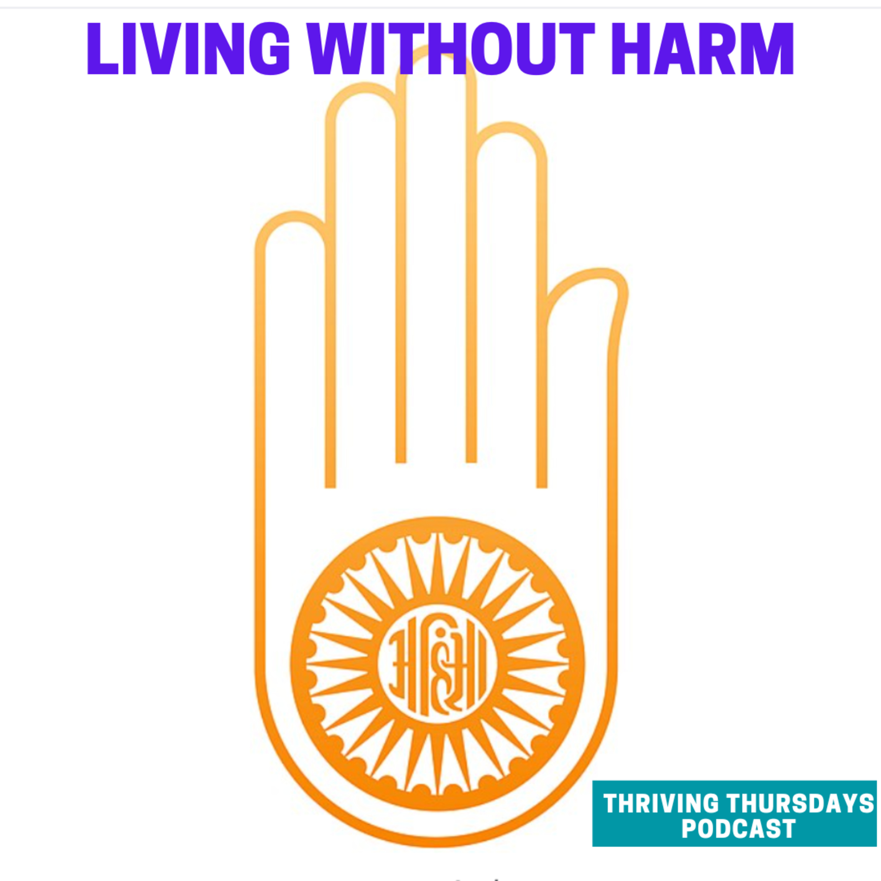 Thriving Thursdays: Do No Harm episode artwork