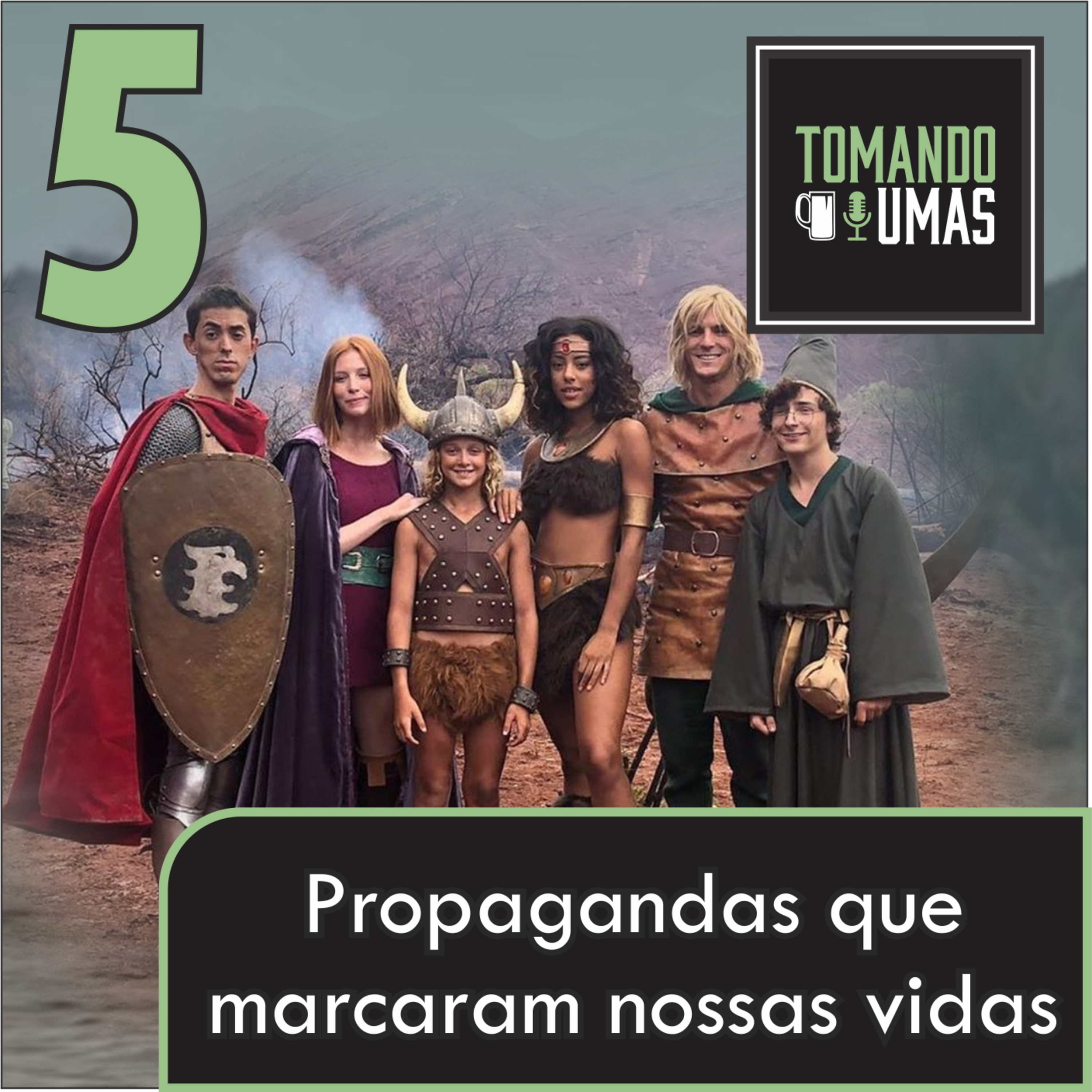#5 - Propagandas que marcaram nossas vidas