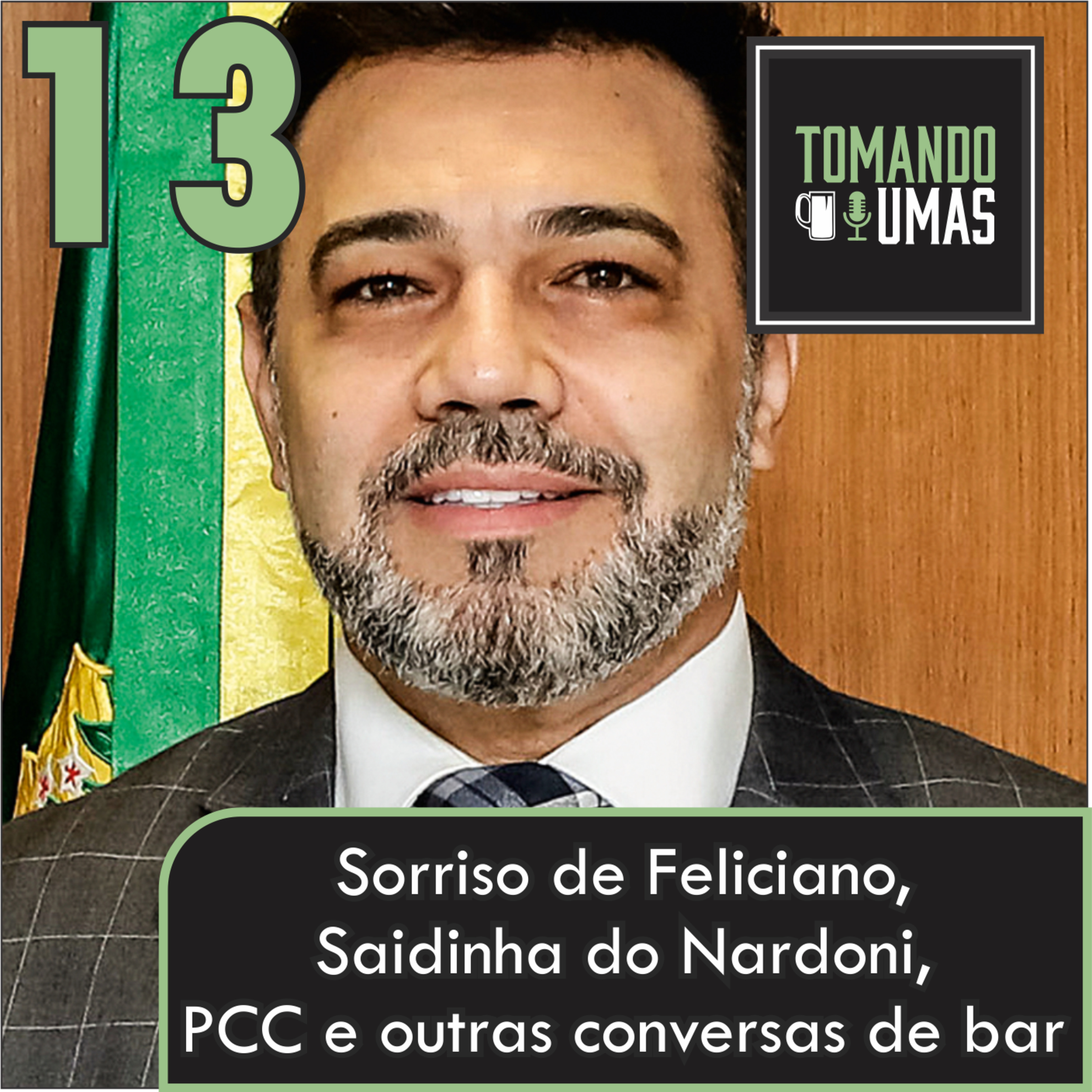 #13 - Sorriso do Feliciano, saidinha do Nardoni, PCC e outras conversas de bar