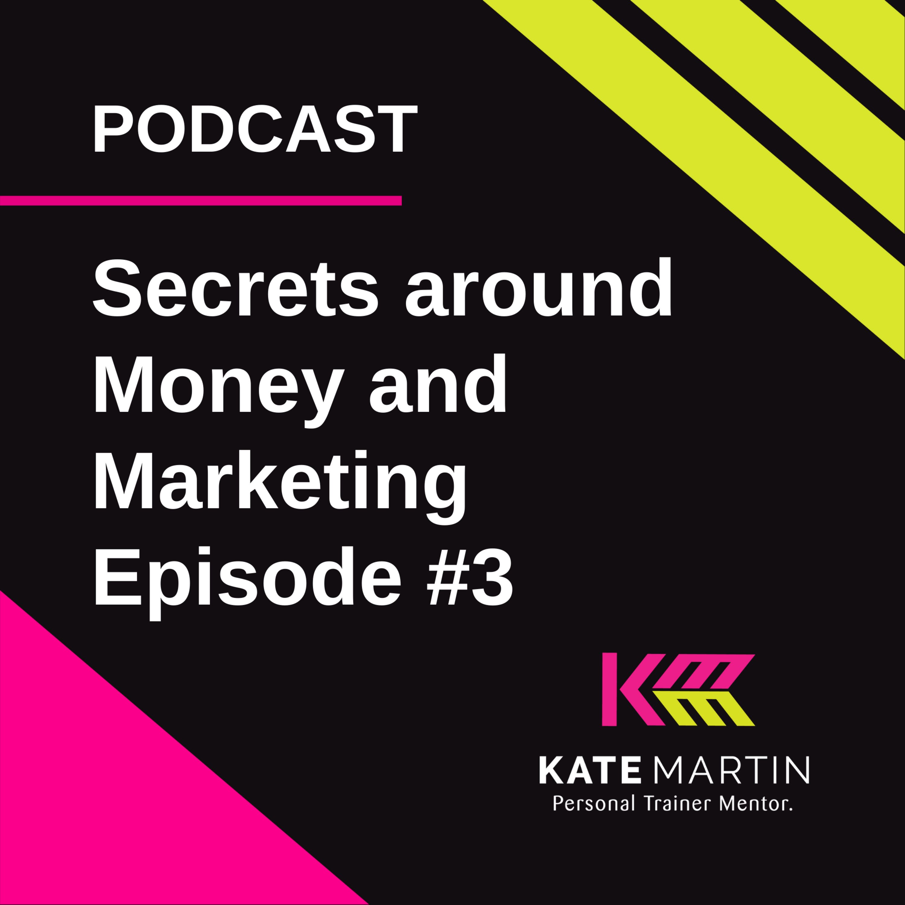 Secrets around Money, Marketing and understanding your value when working for yourself. Episode #3 episode artwork