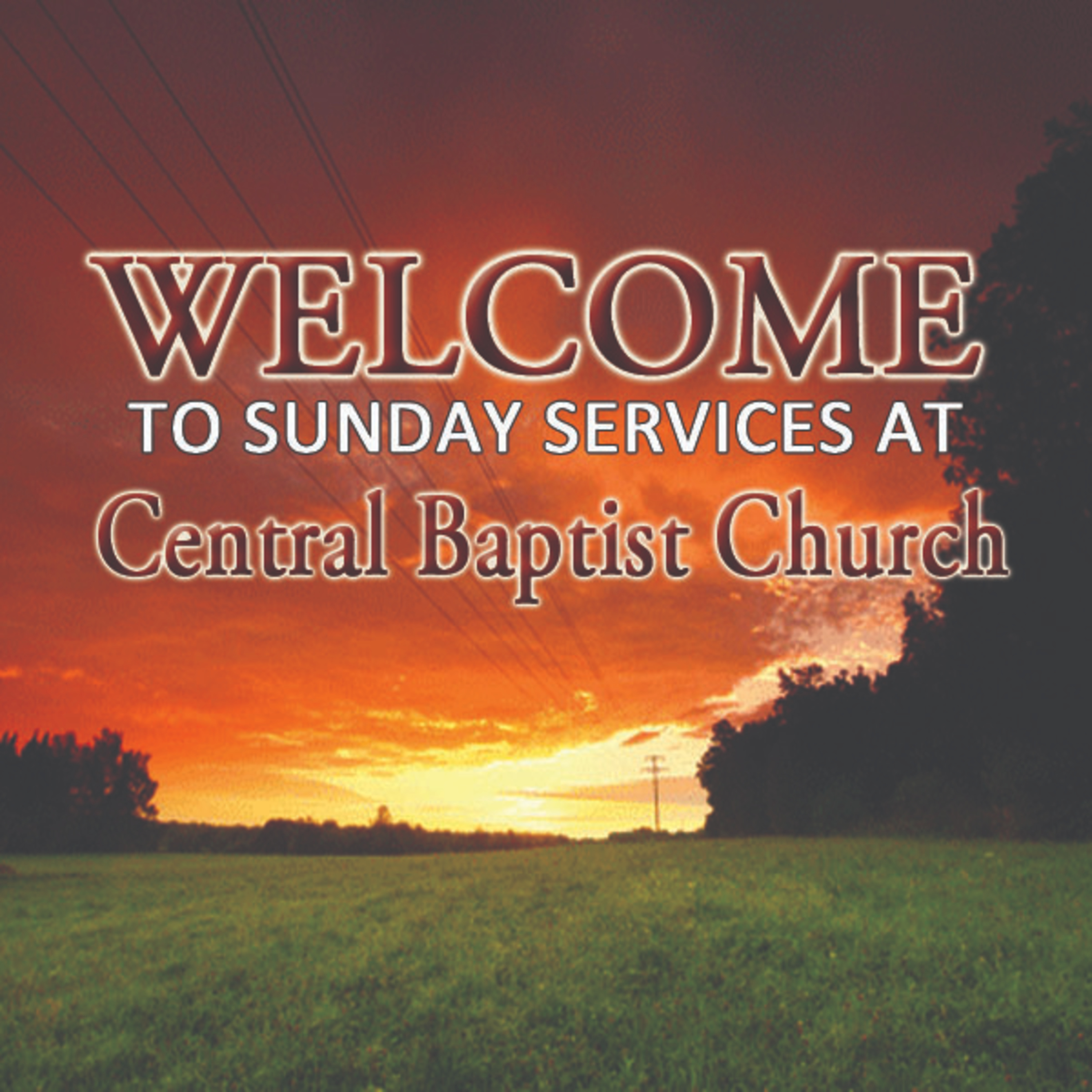 Central Baptist Church Weekly Sermons and Bible Studies