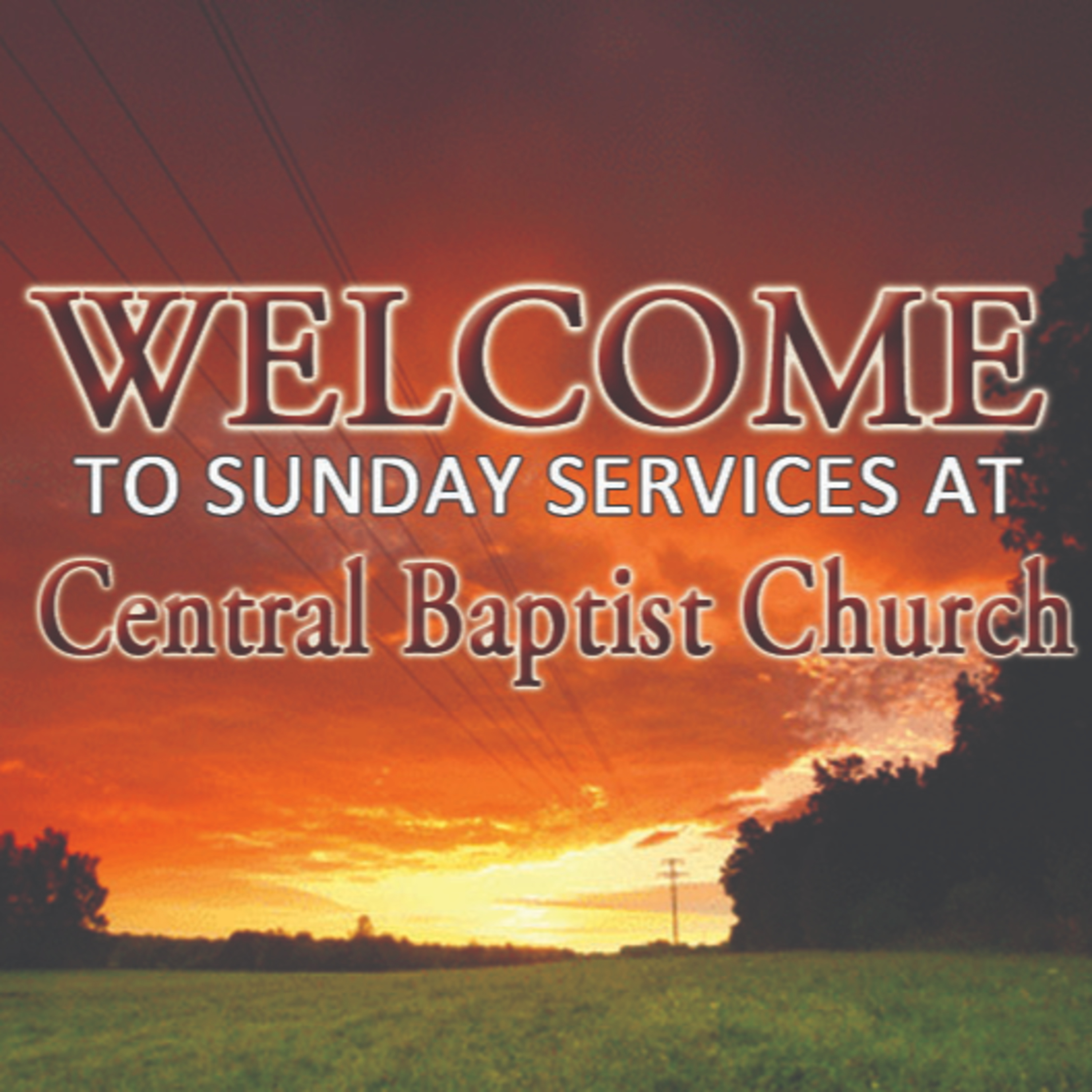 Central Baptist Church Weekly Sermons and Bible Studies