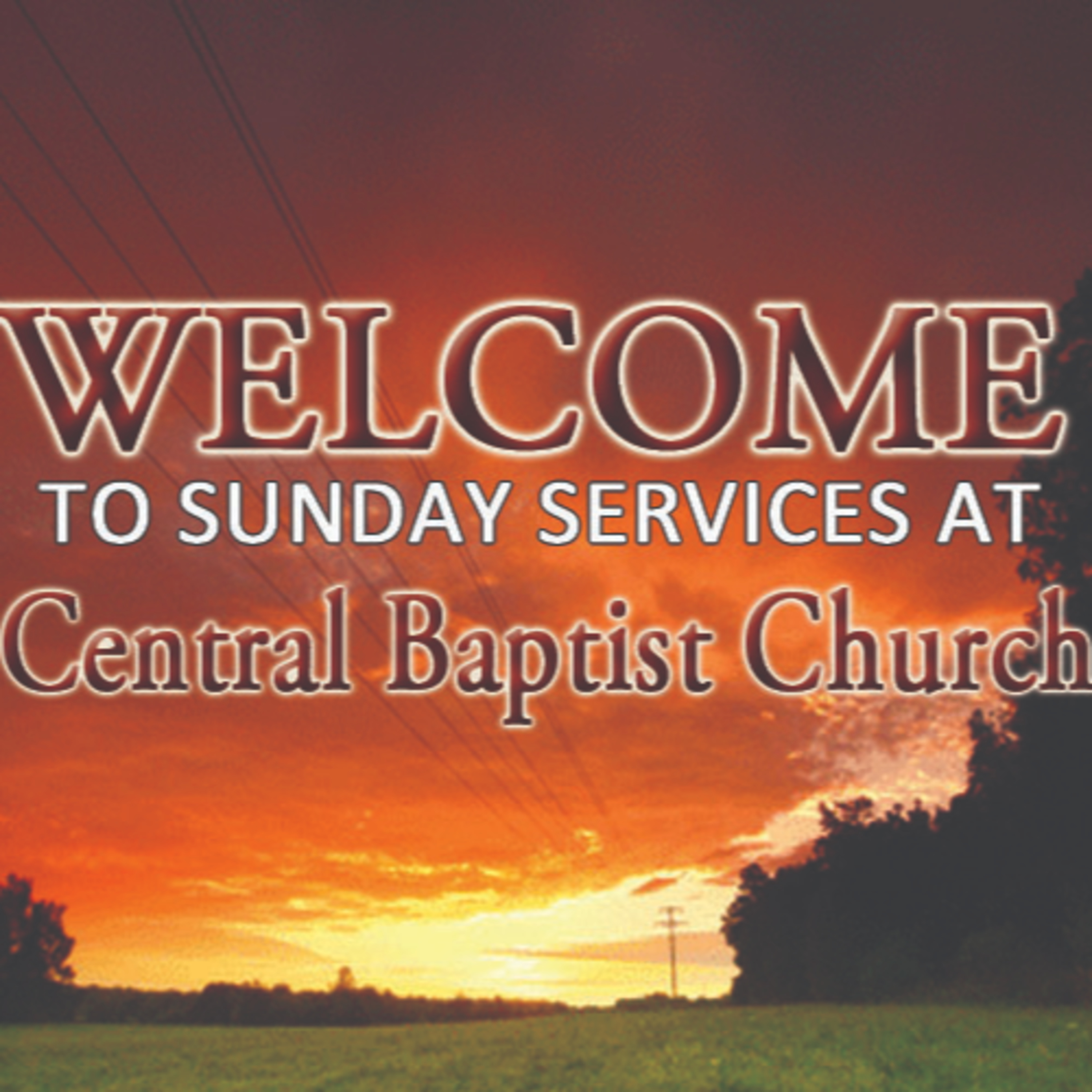Central Baptist Church Weekly Sermons and Bible Studies