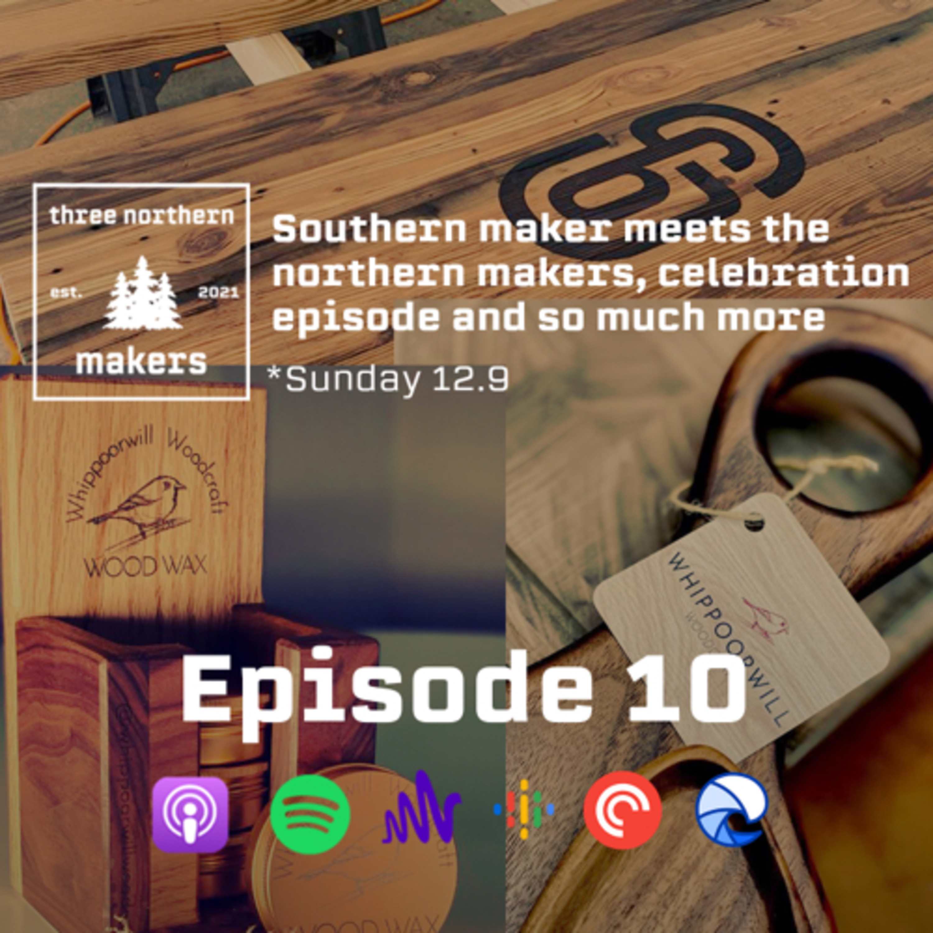 Southern maker meets the northern makers, celebration episode and so much more episode artwork