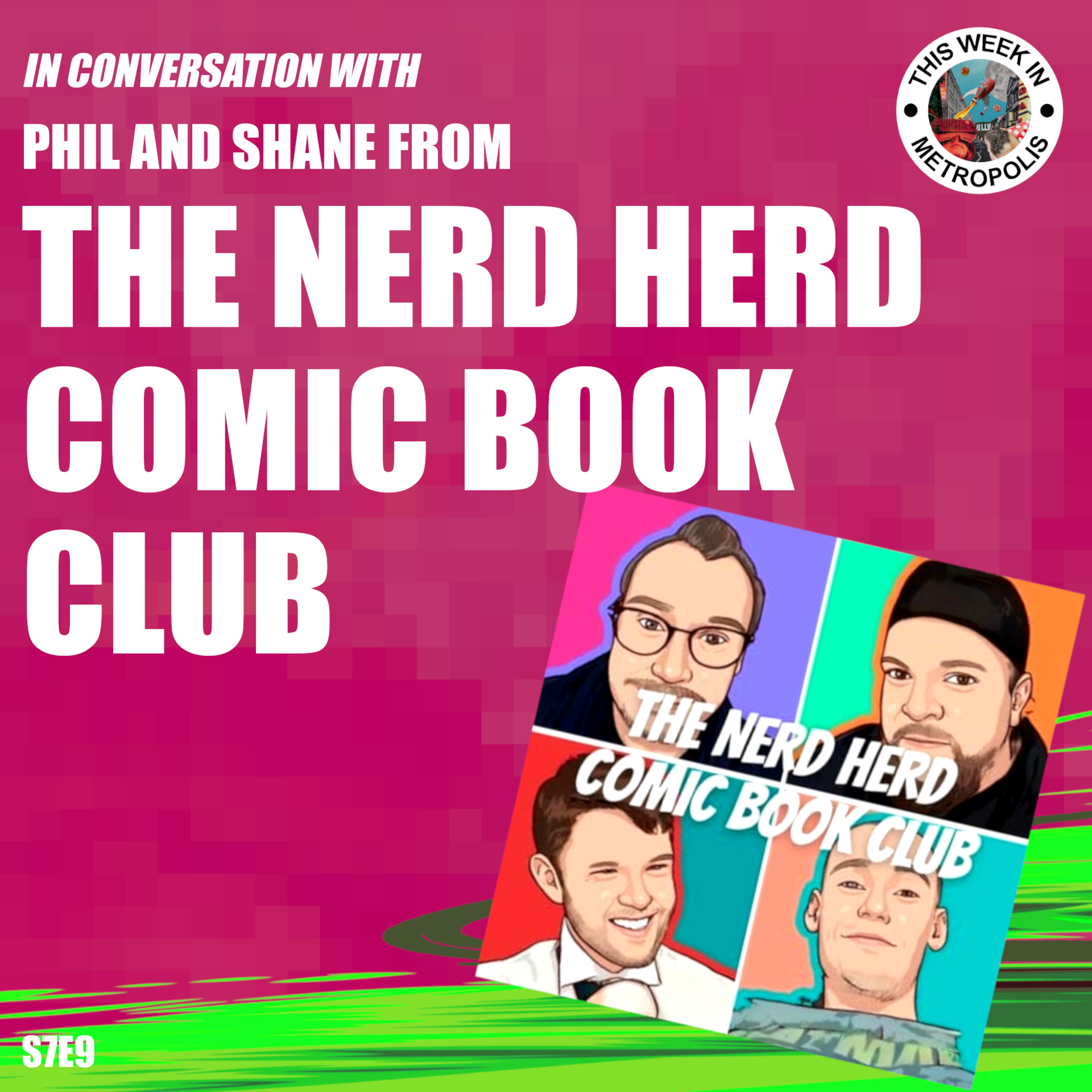 With Phil and Shane from The Nerd Herd Comic Book Club episode artwork