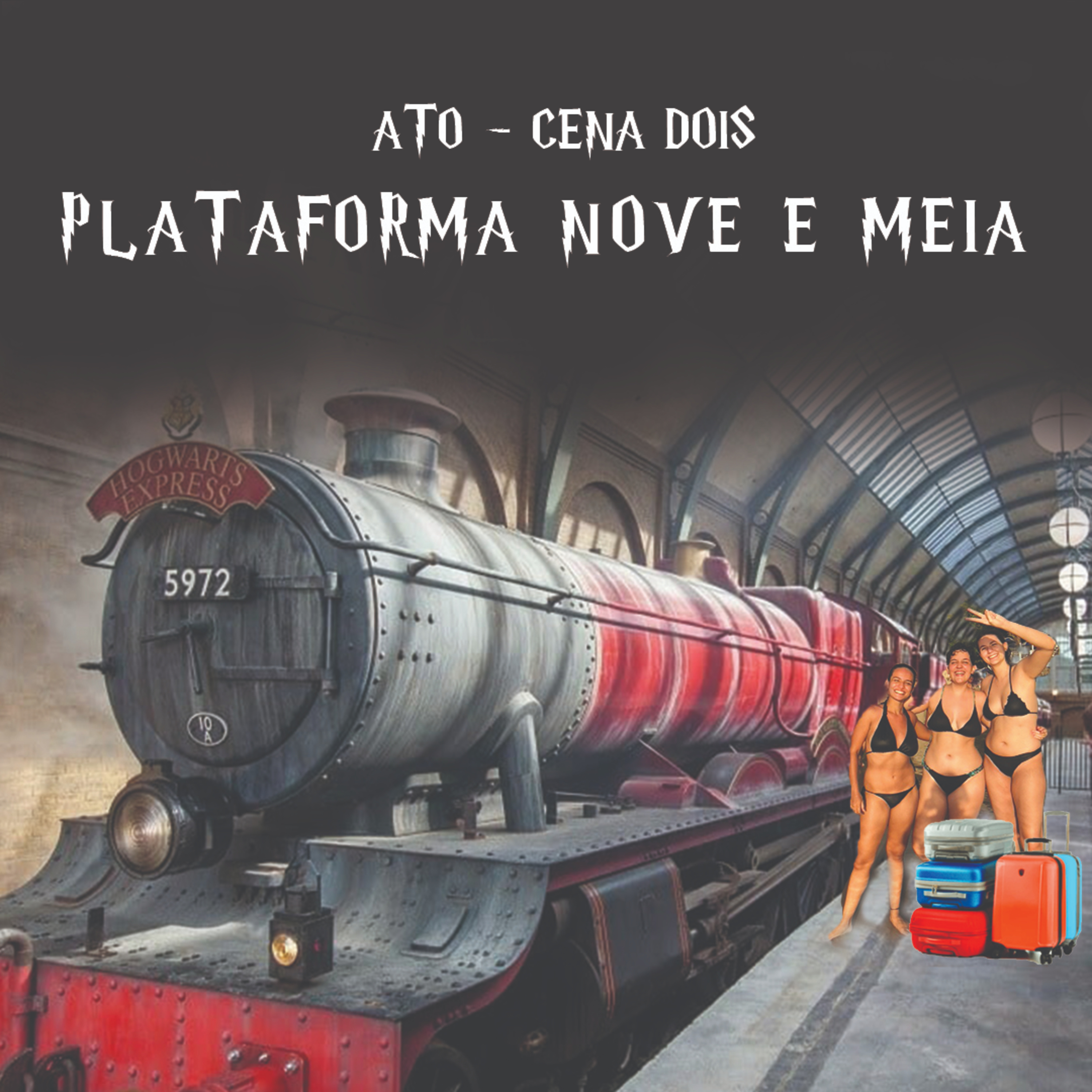 ATO UM, CENA DOIS - Plataforma nove e meia