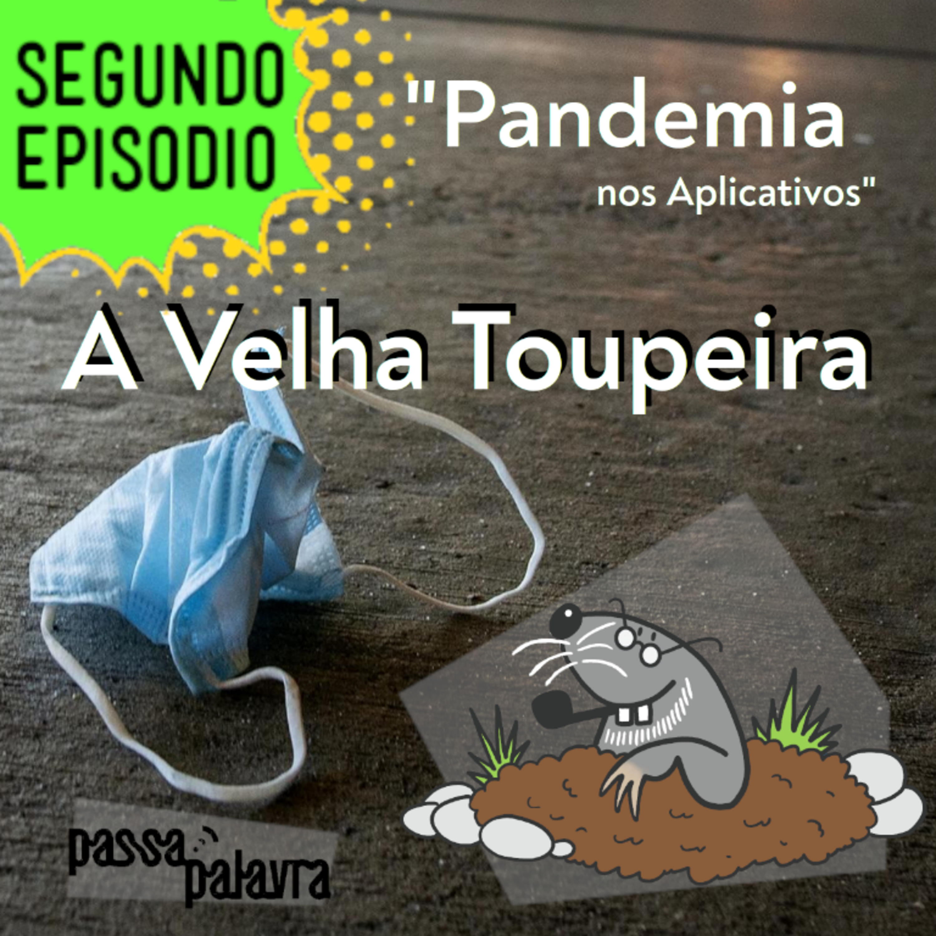 A velha toupeira