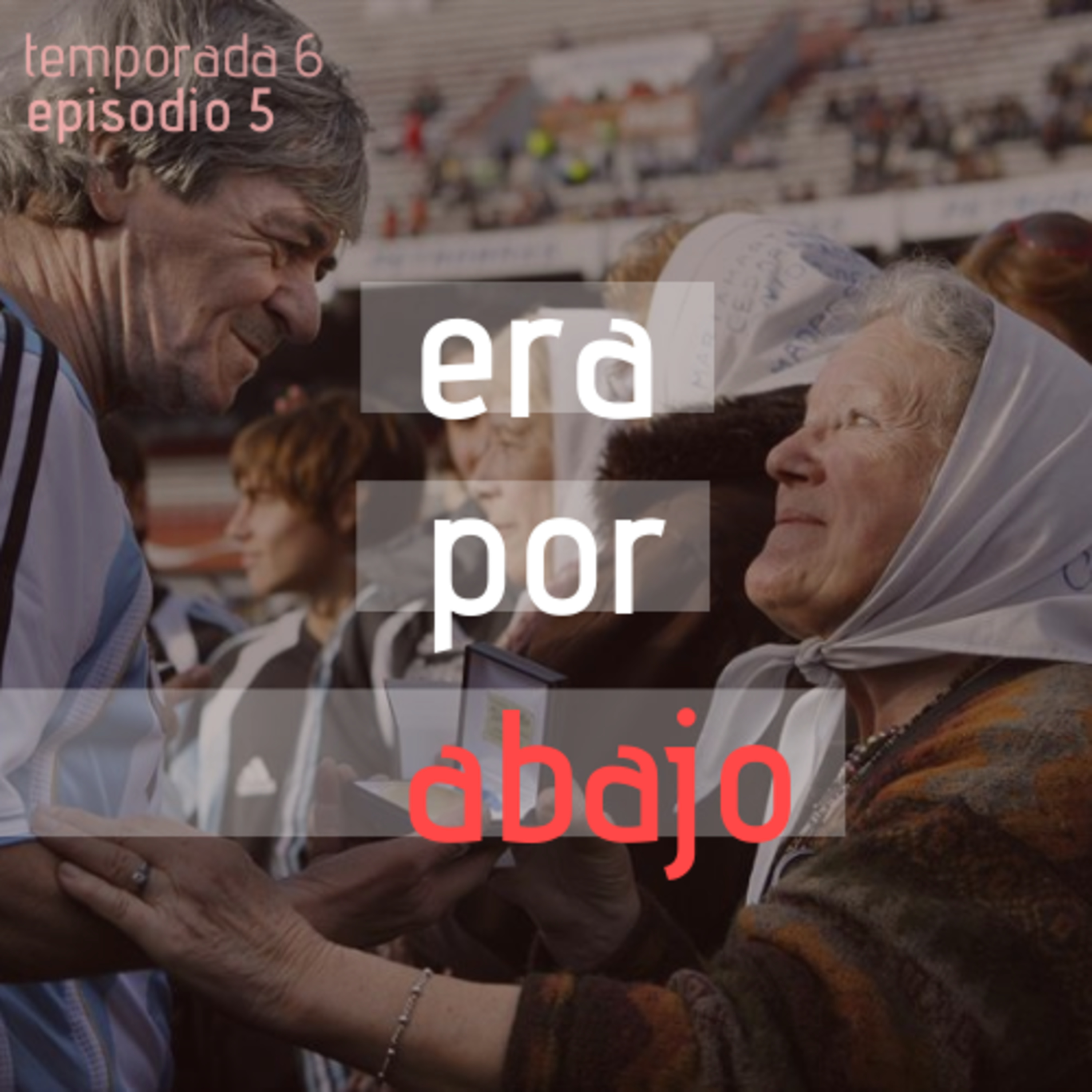 Era por abajo