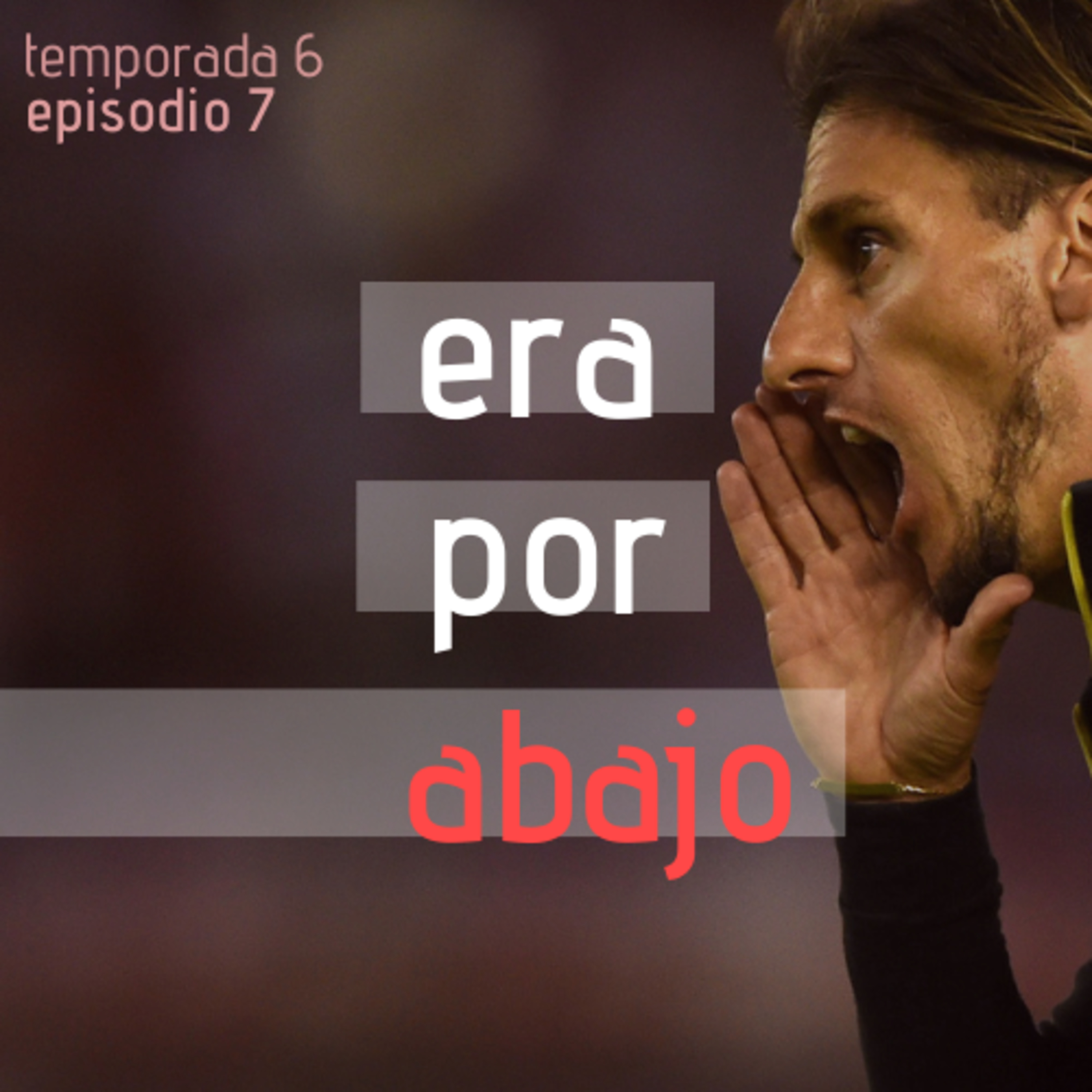 Era por abajo