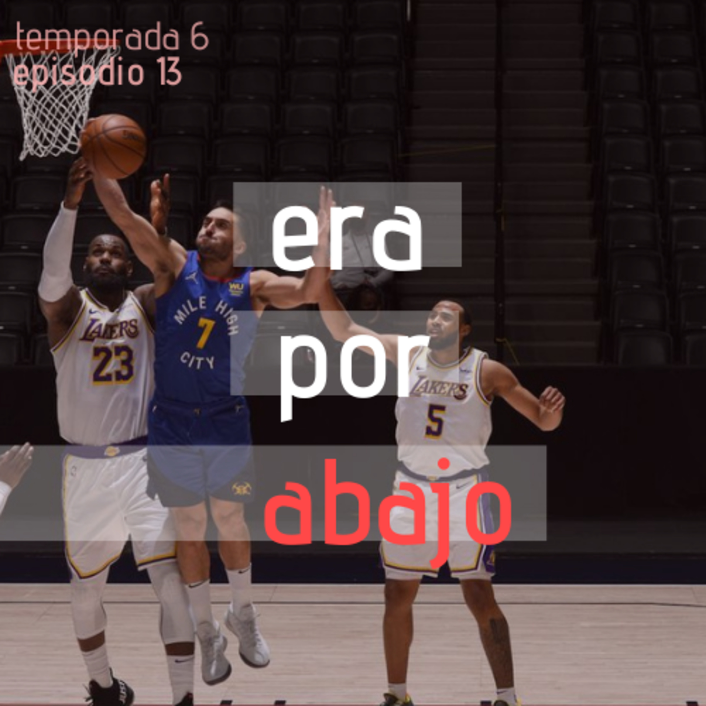 Era por abajo