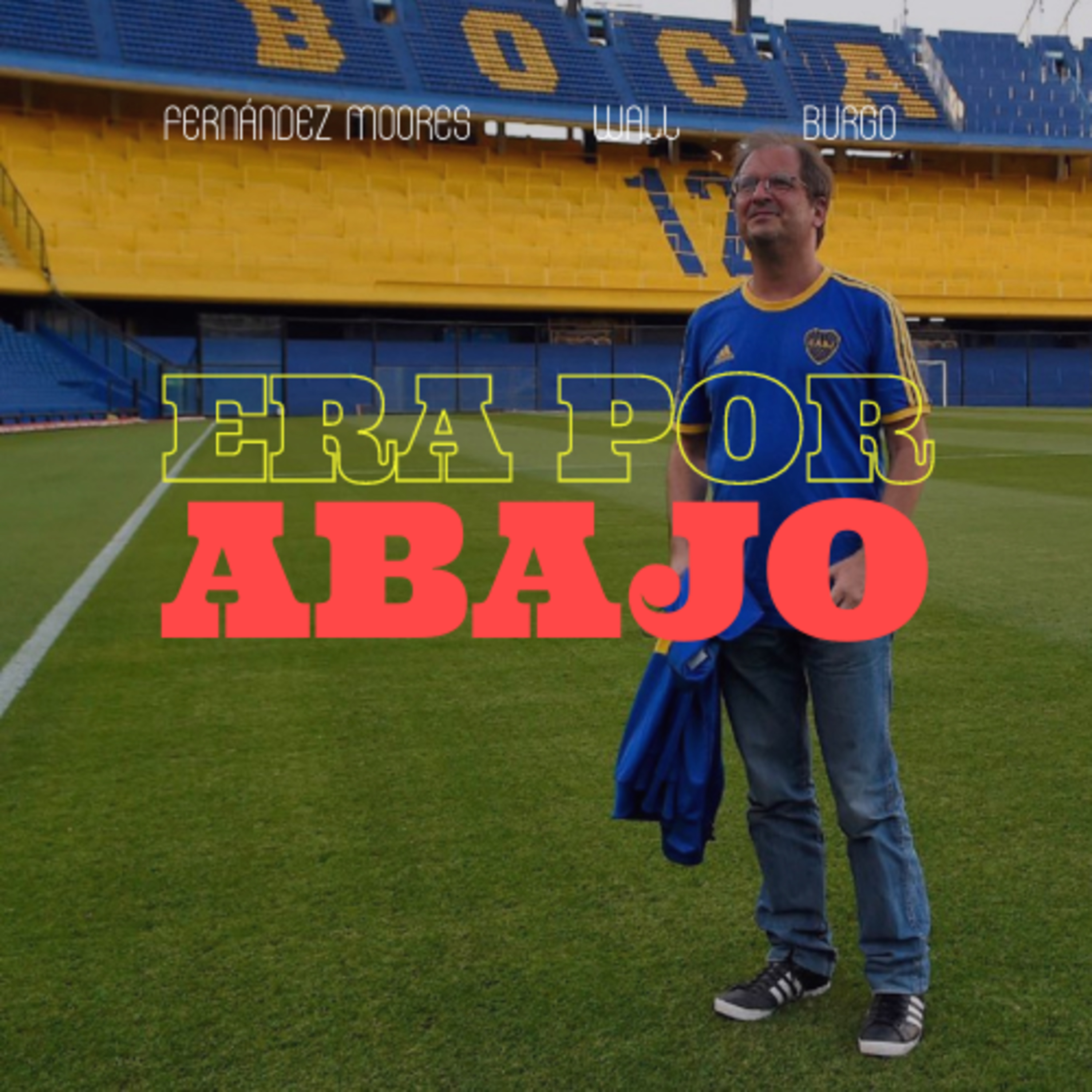 Era por abajo
