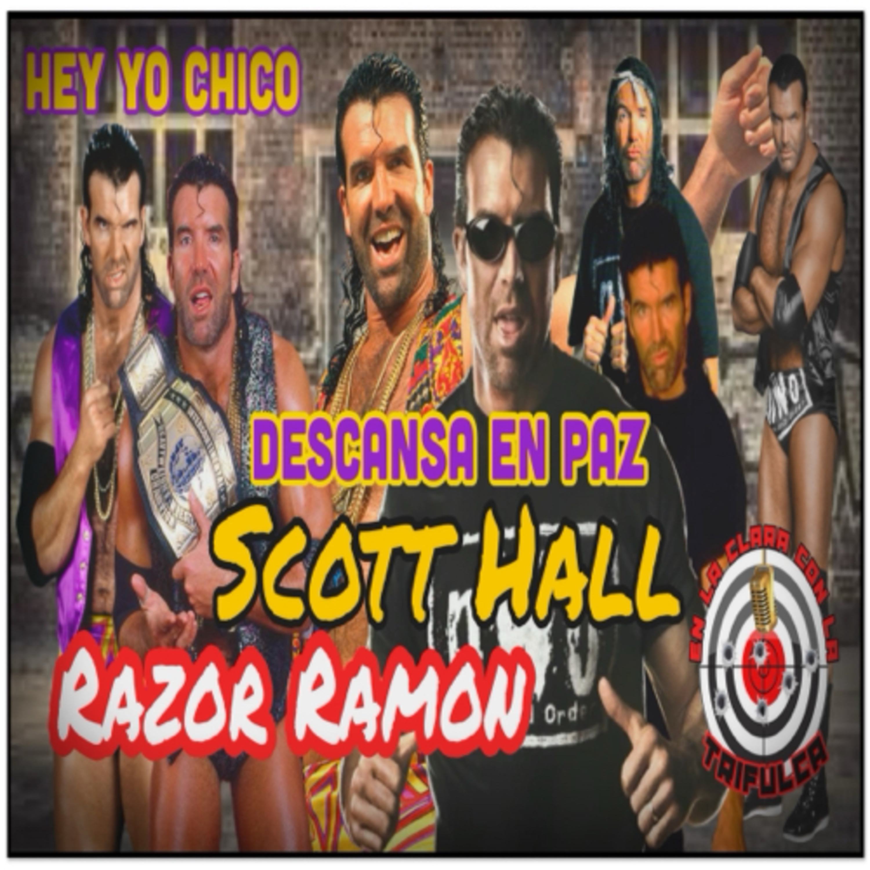 Scott Hall, Razor Ramon, The Bad Guy, Descansa En Paz. “Recordamos Sus Mejores Momentos” episode artwork