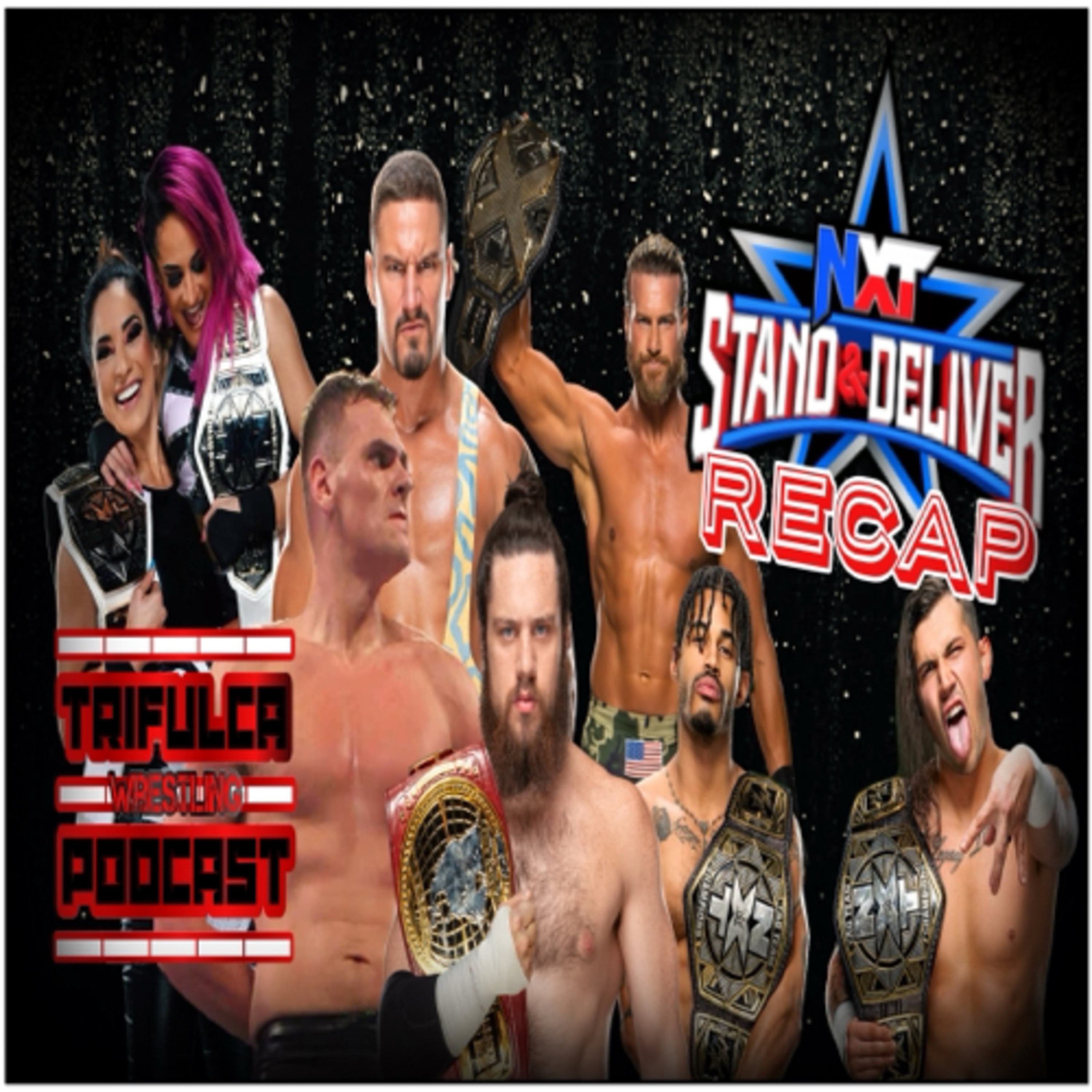 NXT Stand & Deliver 2022 Recap “Fue Bueno Pero Jamas Lo Que Era” episode artwork