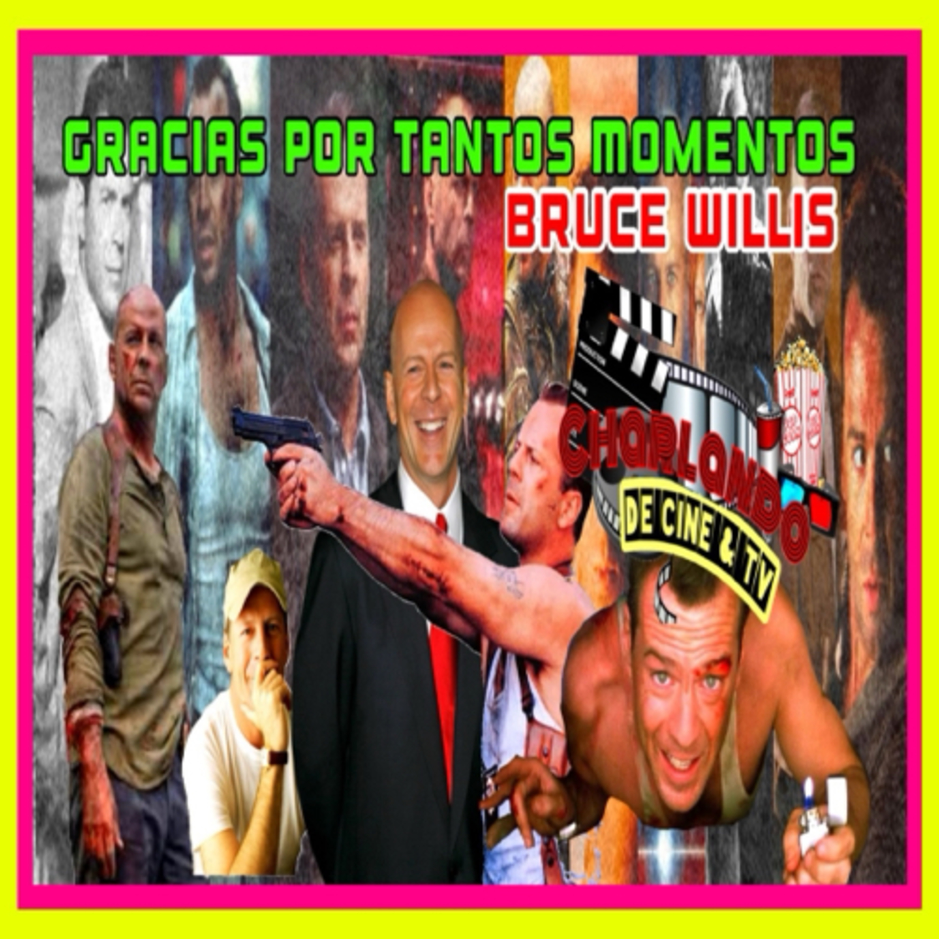 Hablando De Bruce Willis Y Sus Mejores Películas, “Honor A Quien Honor Merece”  episode artwork