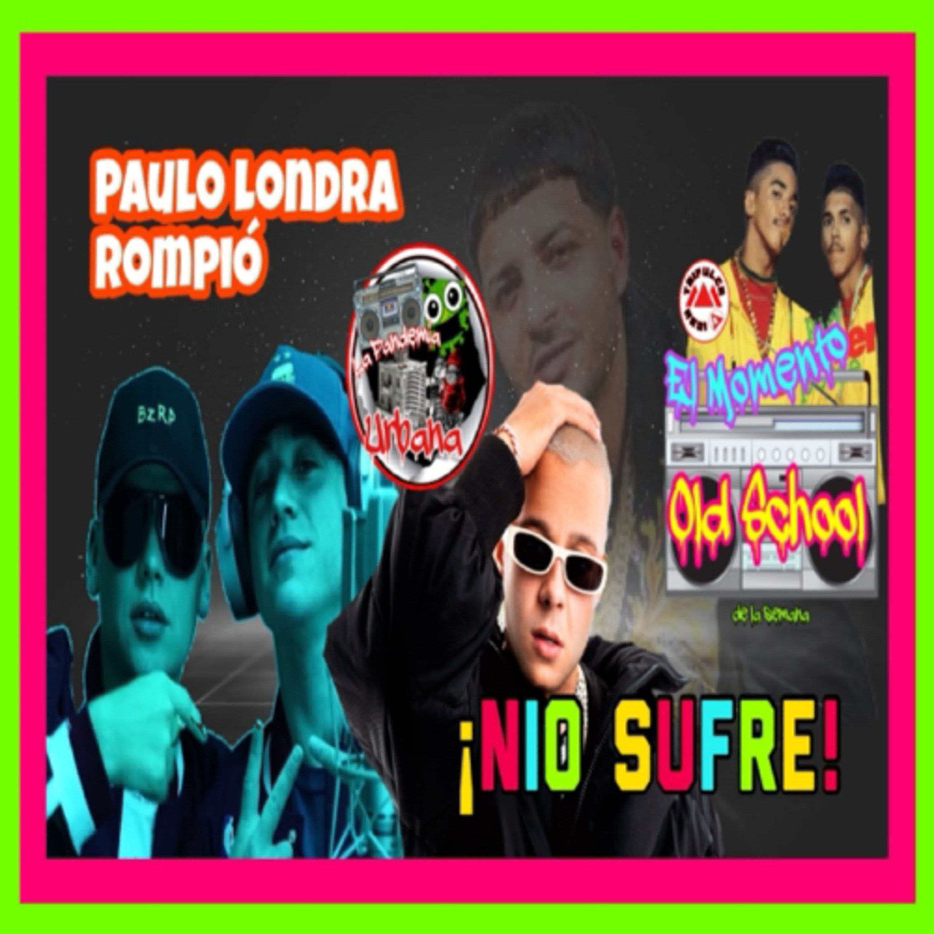 Paulo Londra Con Bizarrap, Nio Garcia Fuera De La Compañía De Flow La Movie episode artwork