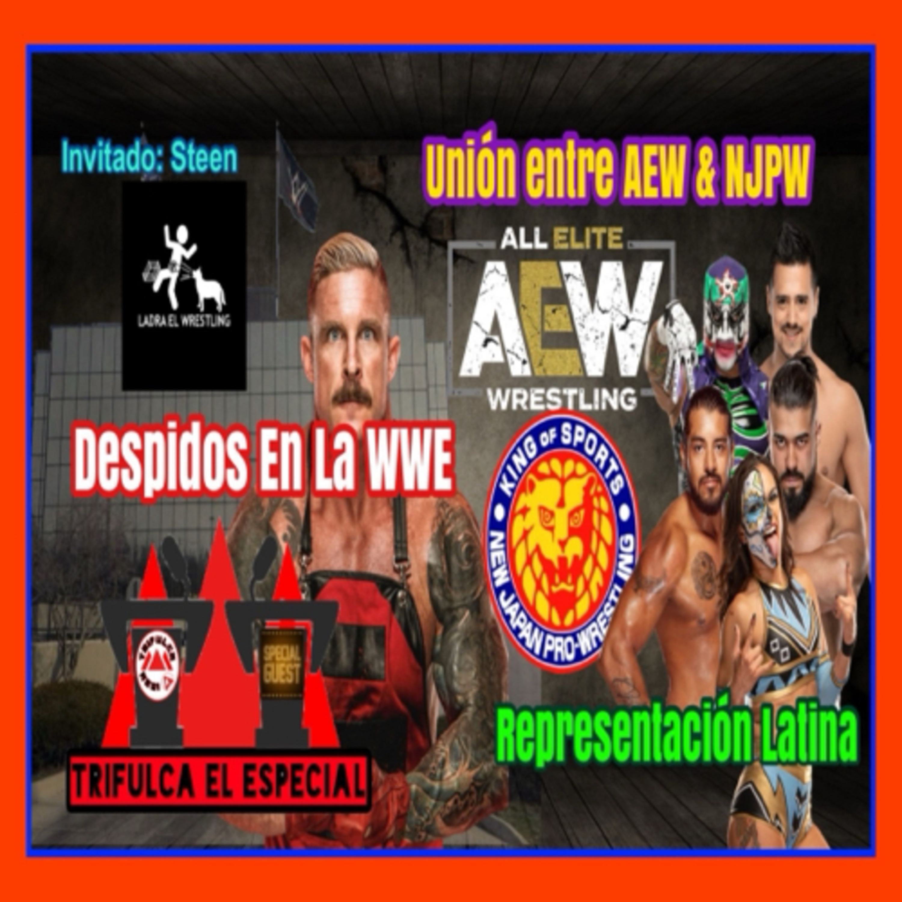 Más Despidos En WWE, Unión Entre NJPW & AEW, ¿Existe Representación Latina Digna? episode artwork