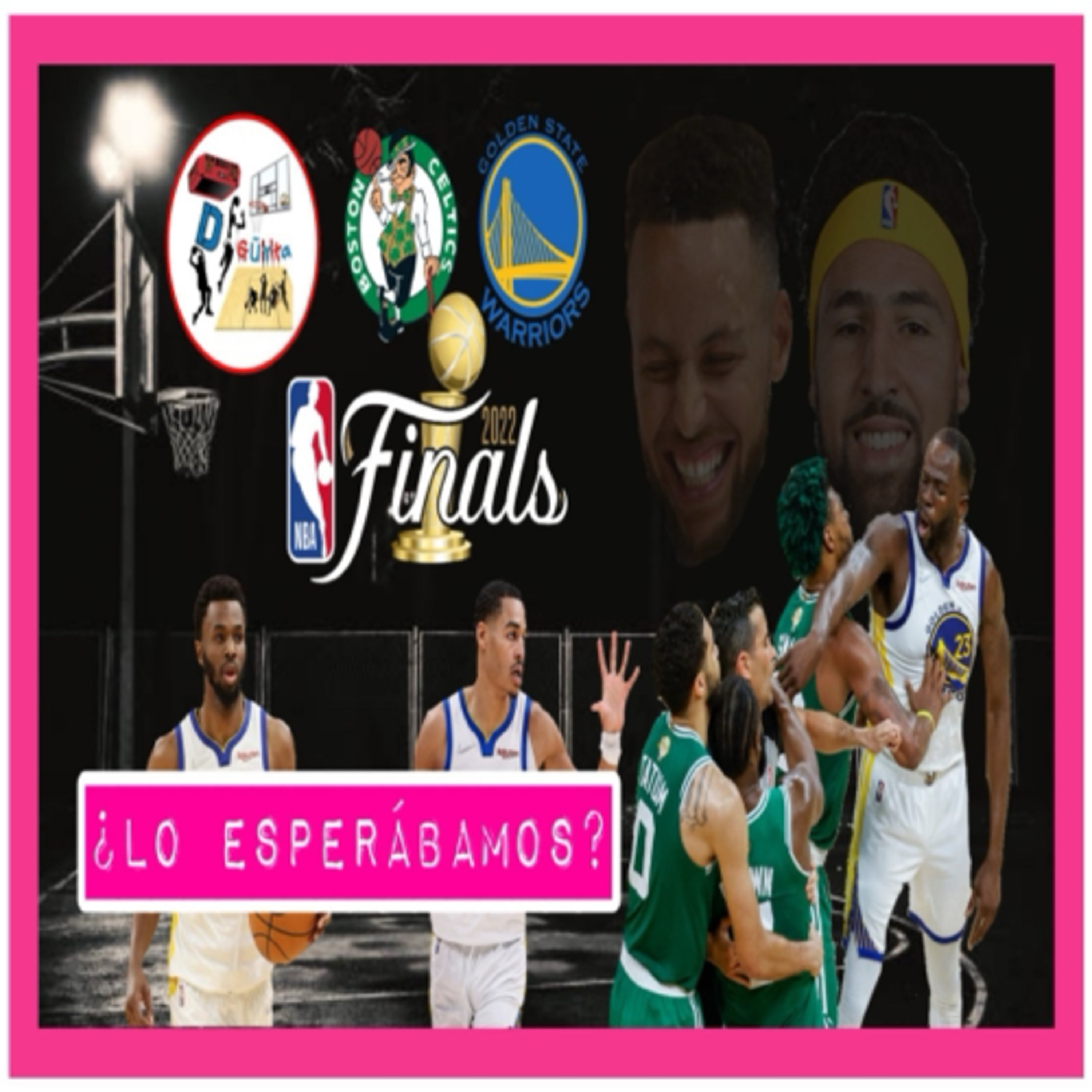 Golden State Warriors Dominando La Serie Final De La NBA Ante Los Boston Celtics De Cara Al Juego 6 episode artwork