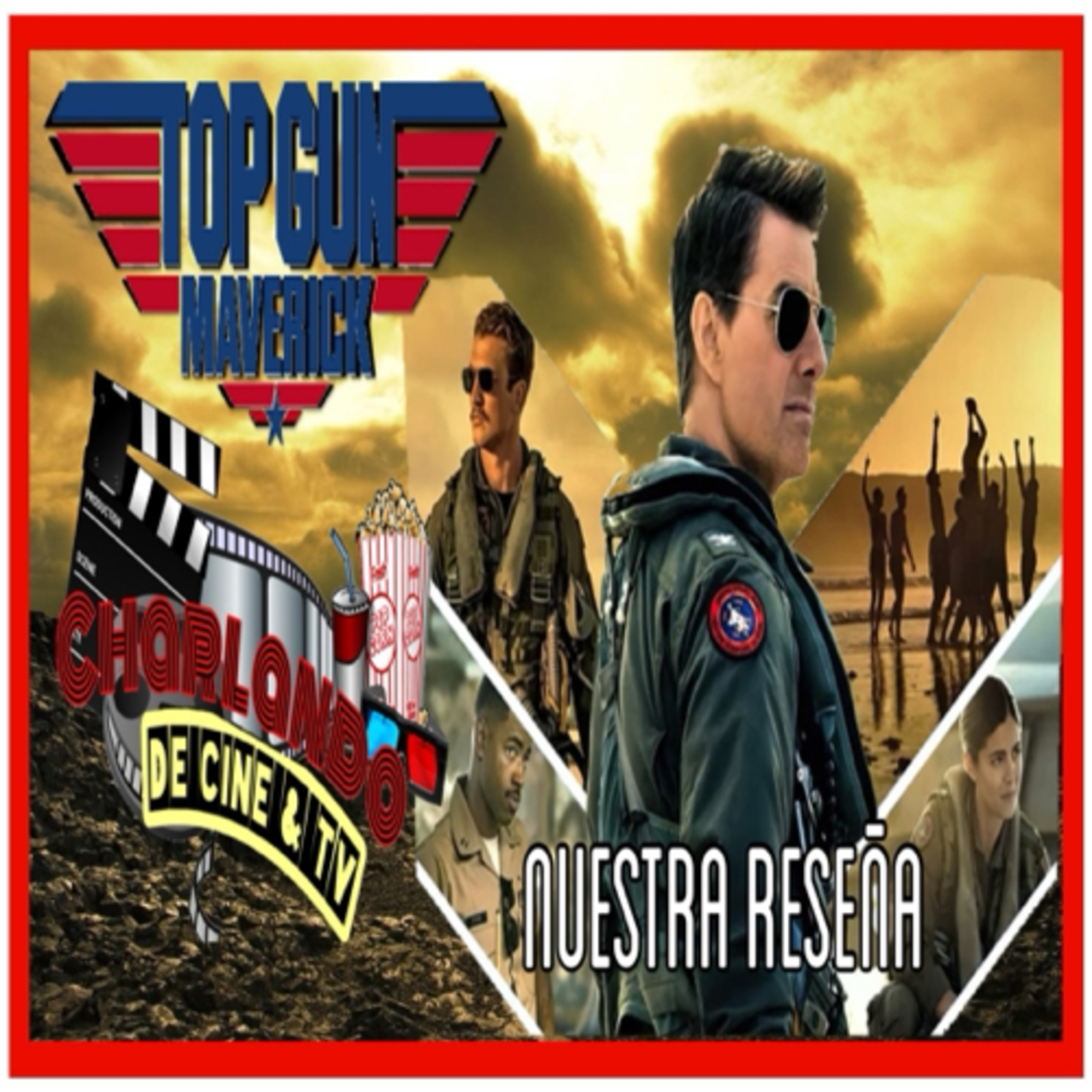 Top Gun: Maverick La Reseña, Análisis Y Calificación  episode artwork