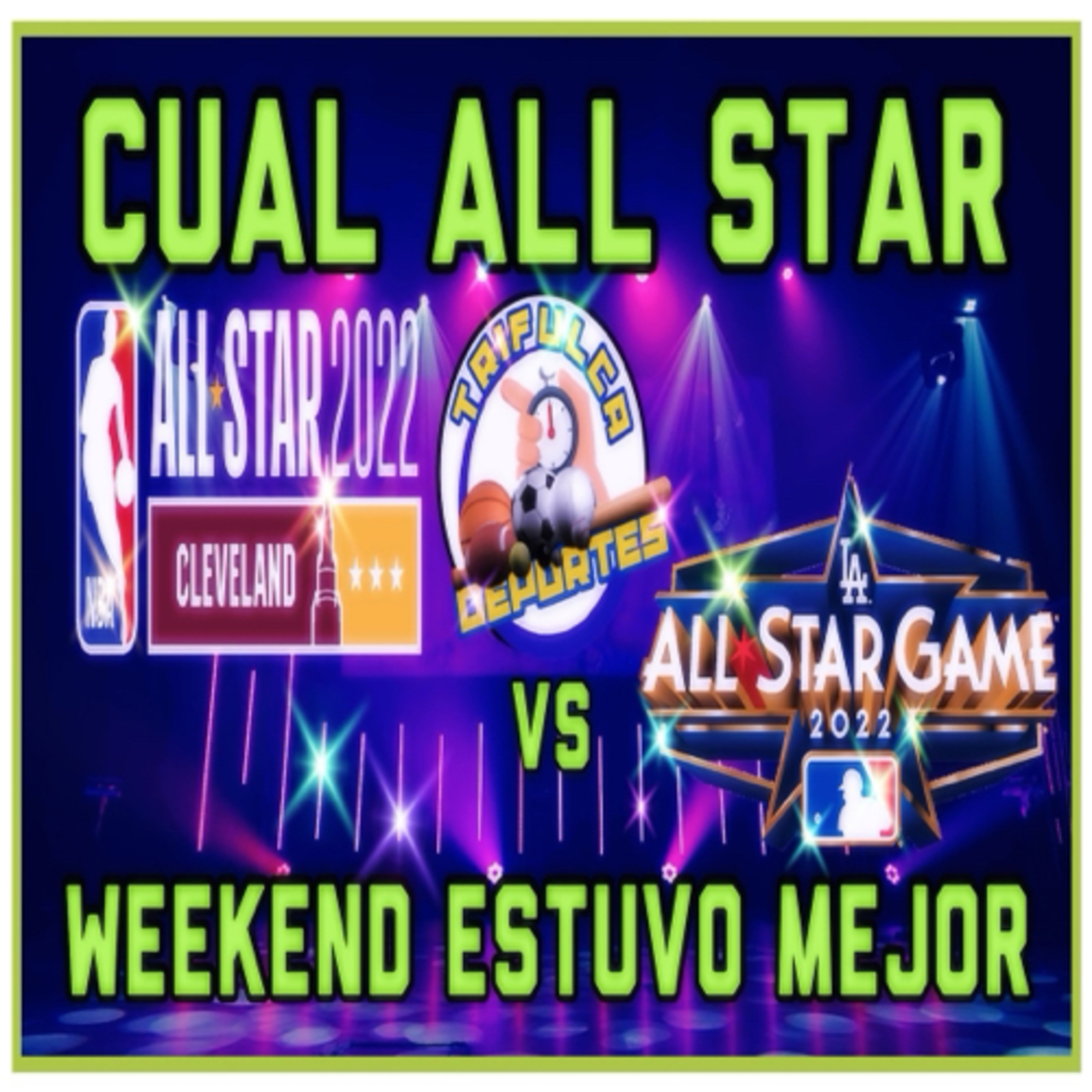 ¿Cual De Los All Star Weekend Estuvo Mejor El De La NBA O El De MLB? episode artwork
