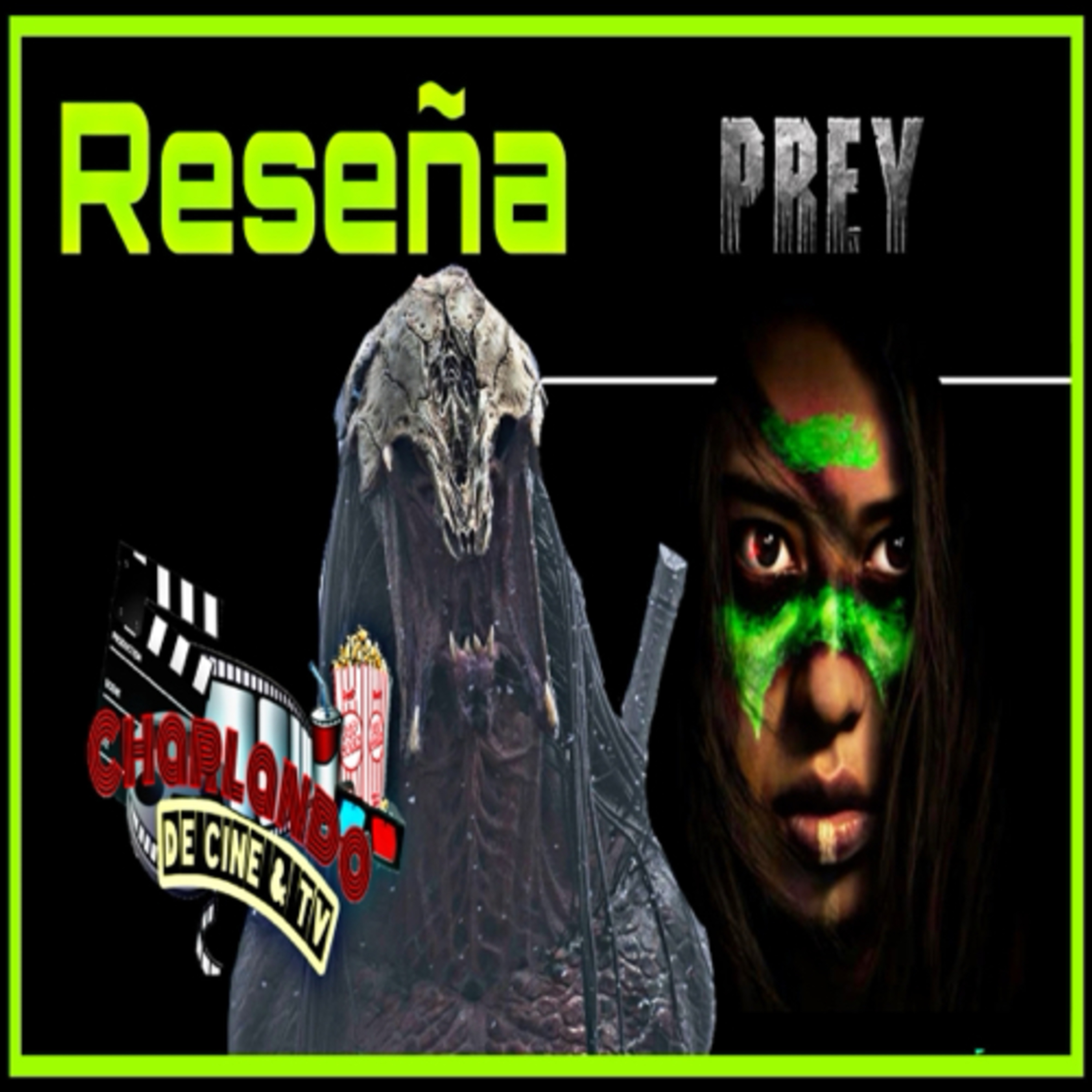 Prey “La Reseña, El Análisis, Las Calificaciones Y El Ranking De Todas Las Películas De Predators” episode artwork
