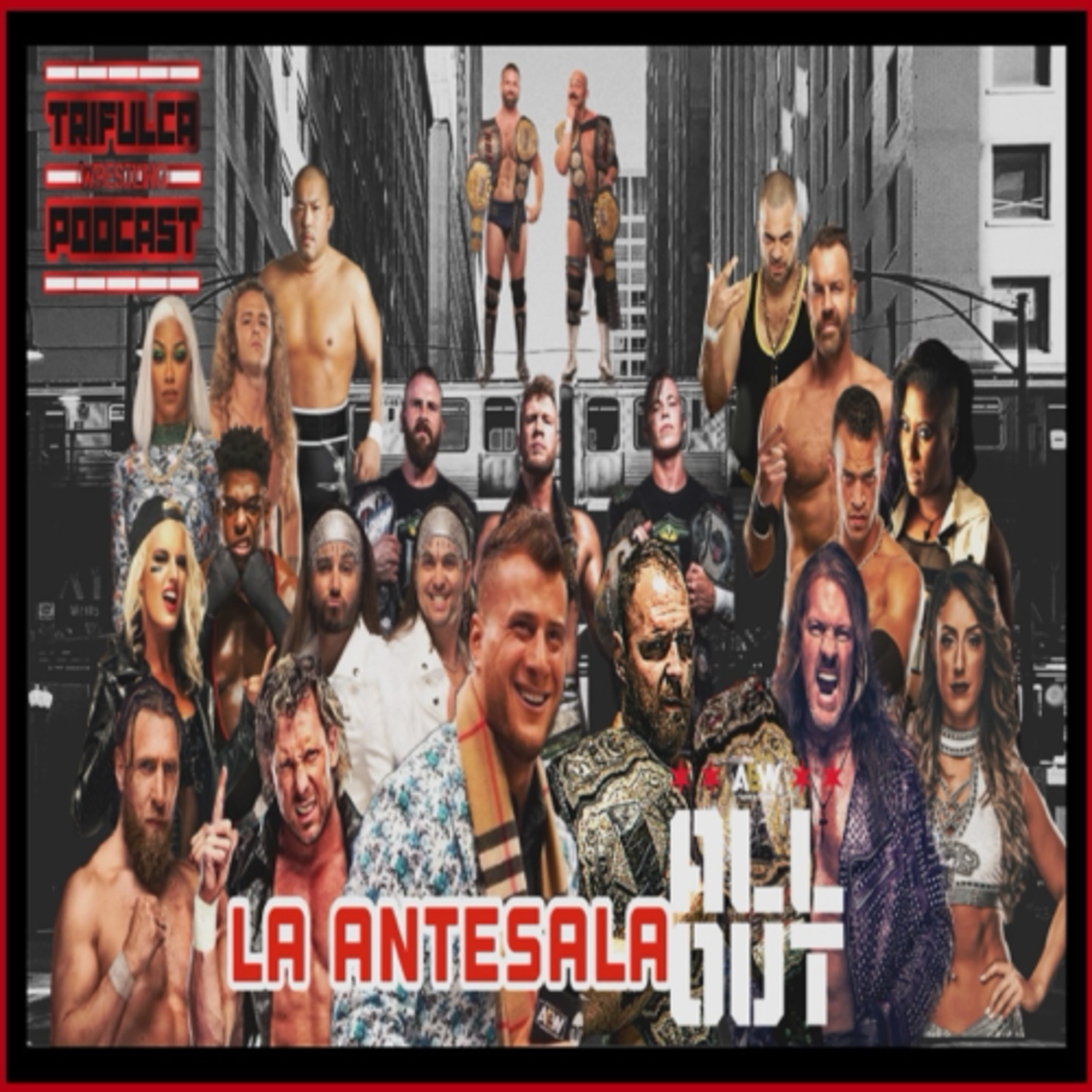 AEW All Out La Antesala, Opiniones, Predicciones E Ideas De Booking Con sentido episode artwork