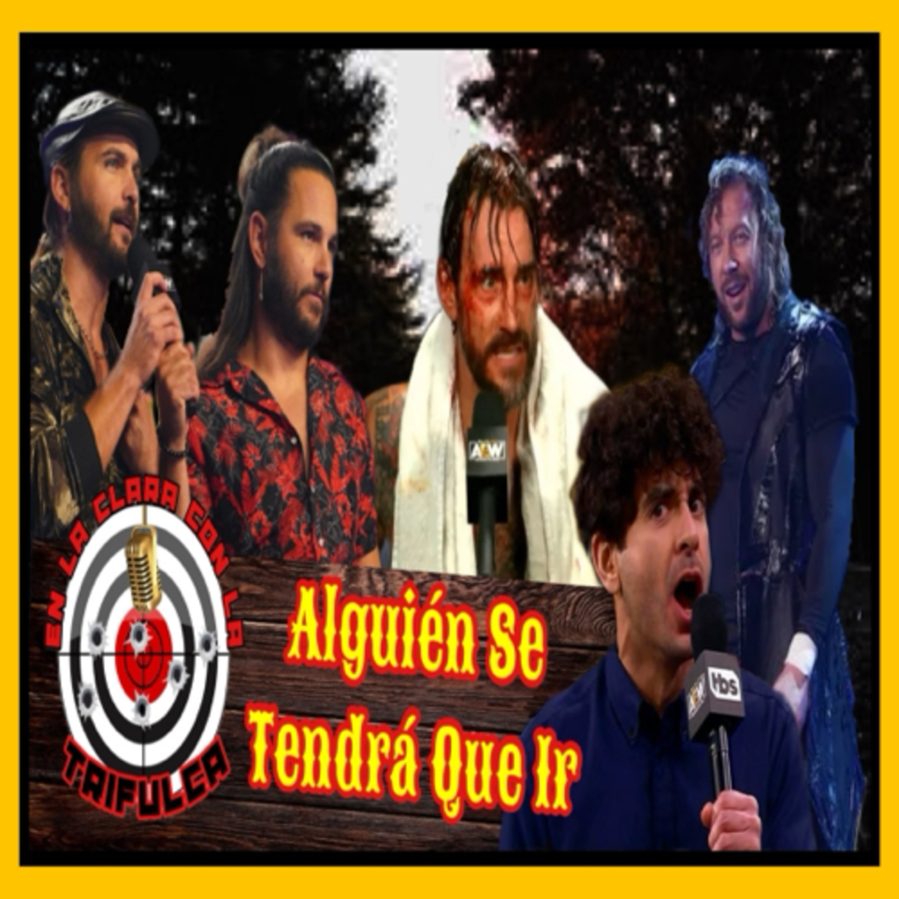Descontrol En AEW, CM Punk Hablando De Más, Los Auto Bookers Y Varios Luchadores Molestos episode artwork